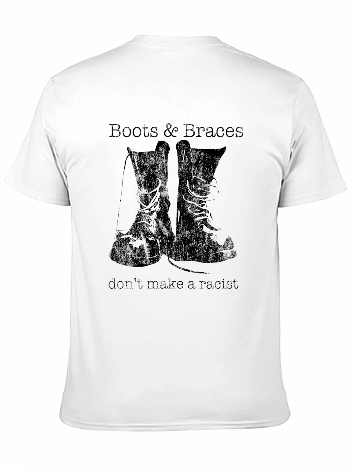 Boots & Braces T-Shirt - Anti-Racist Statement Tee