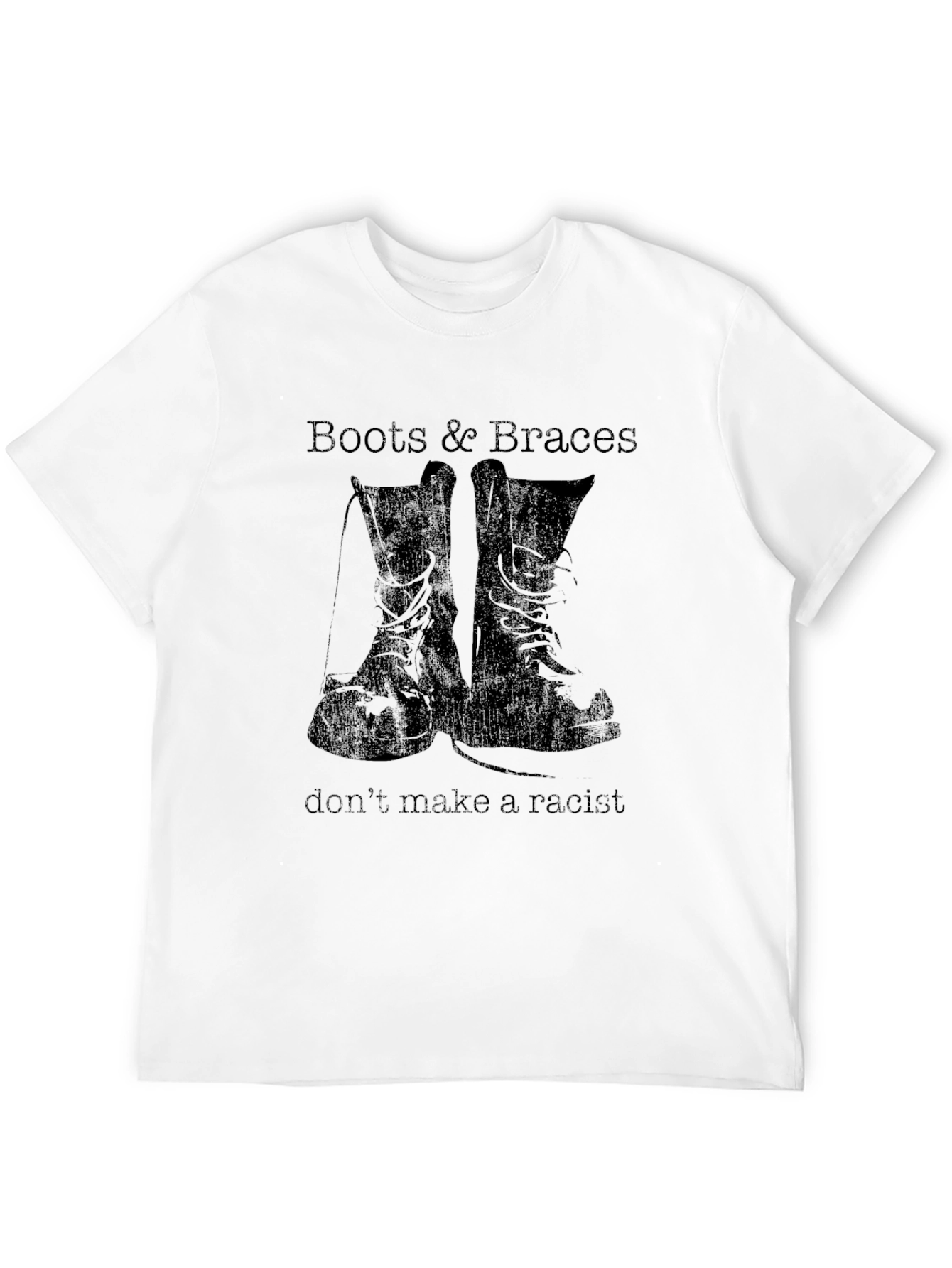 Boots & Braces T-Shirt - Anti-Racist Statement Tee