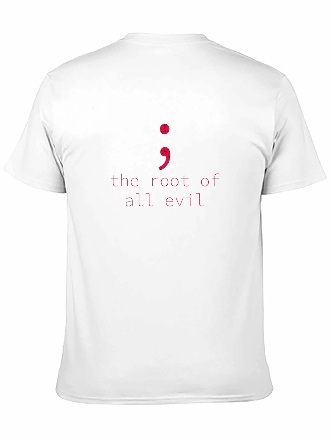 Root of All Evil Semicolon T-Shirt