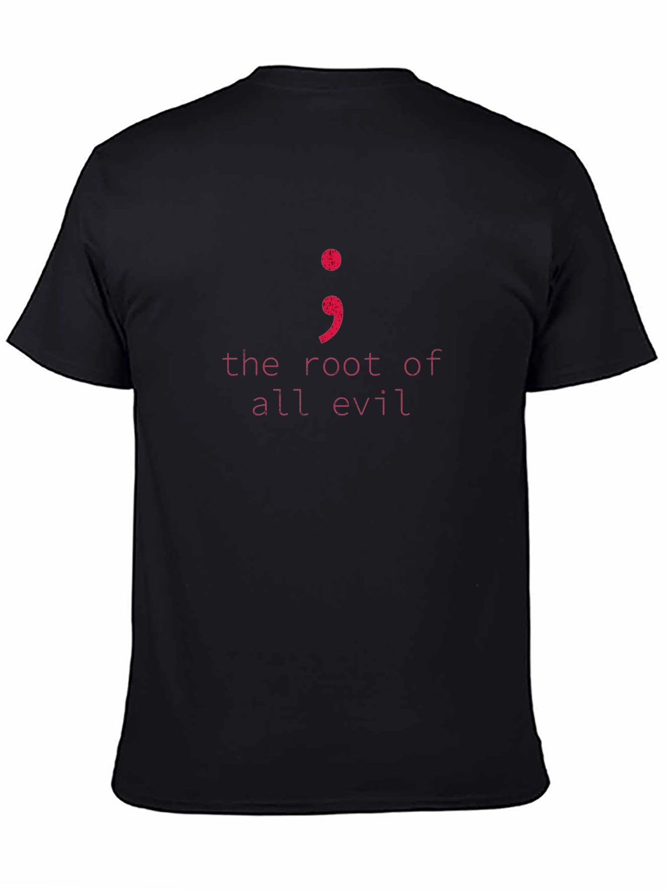 Root of All Evil Semicolon T-Shirt