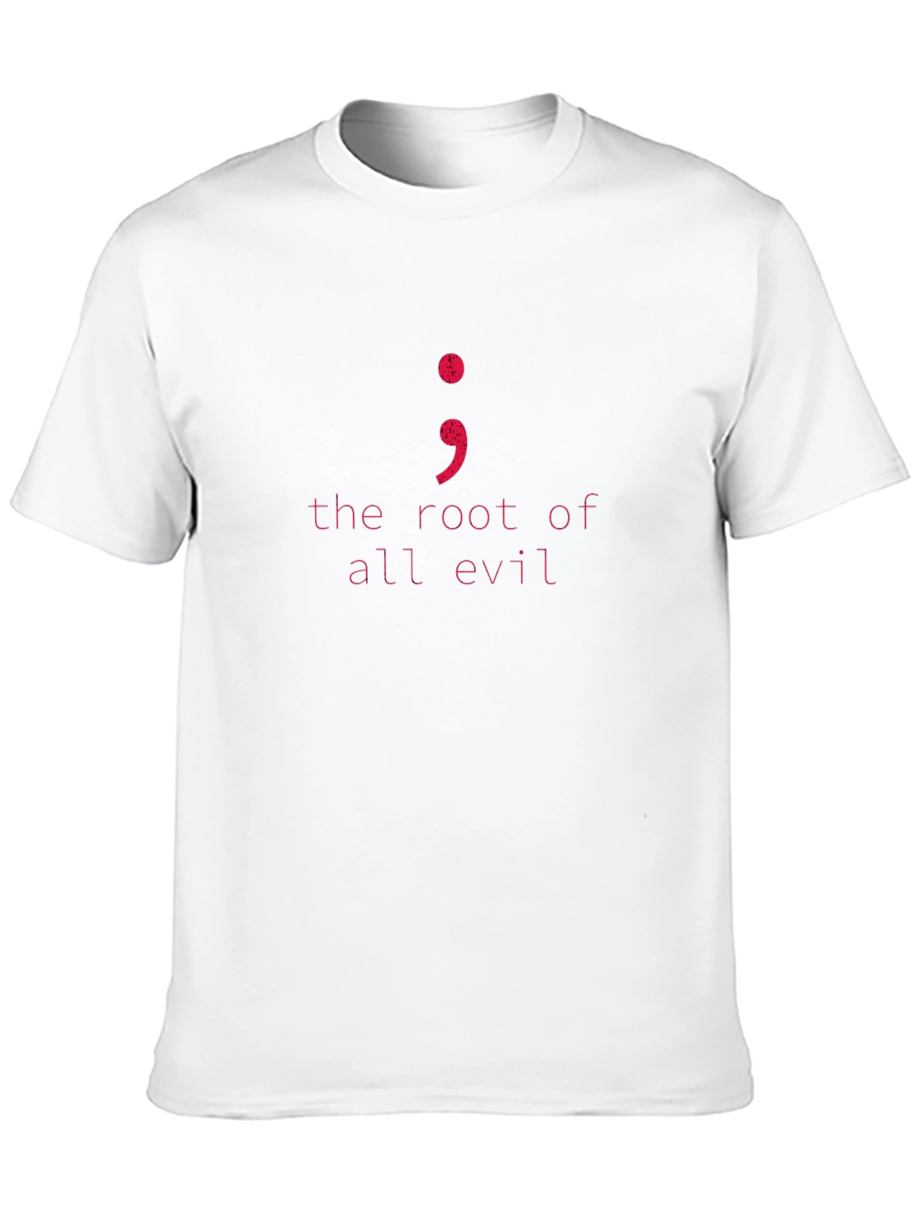 Root of All Evil Semicolon T-Shirt