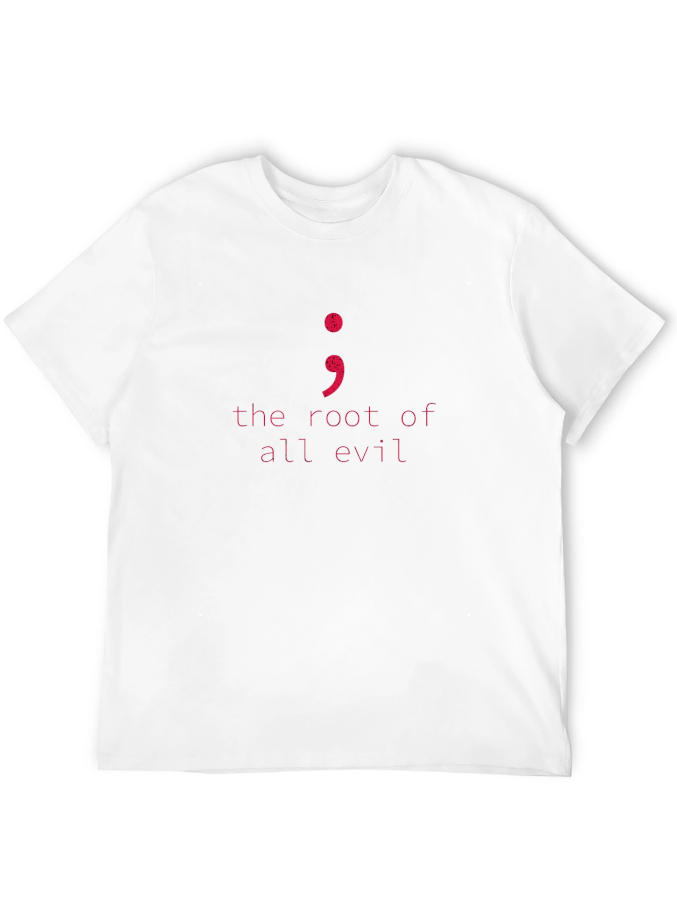 Root of All Evil Semicolon T-Shirt