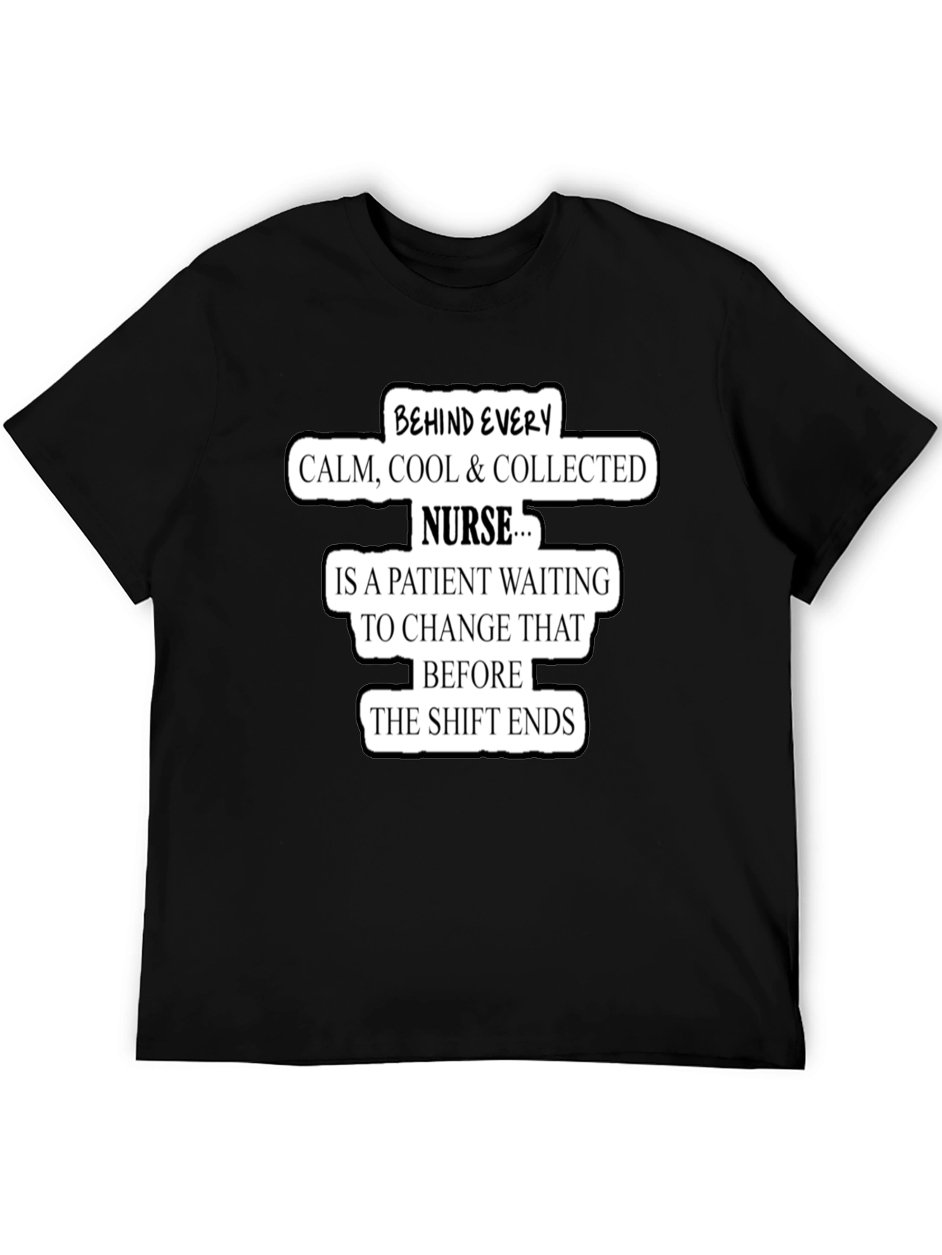 Funny Nurse T-Shirt Calm Cool Collected Gift