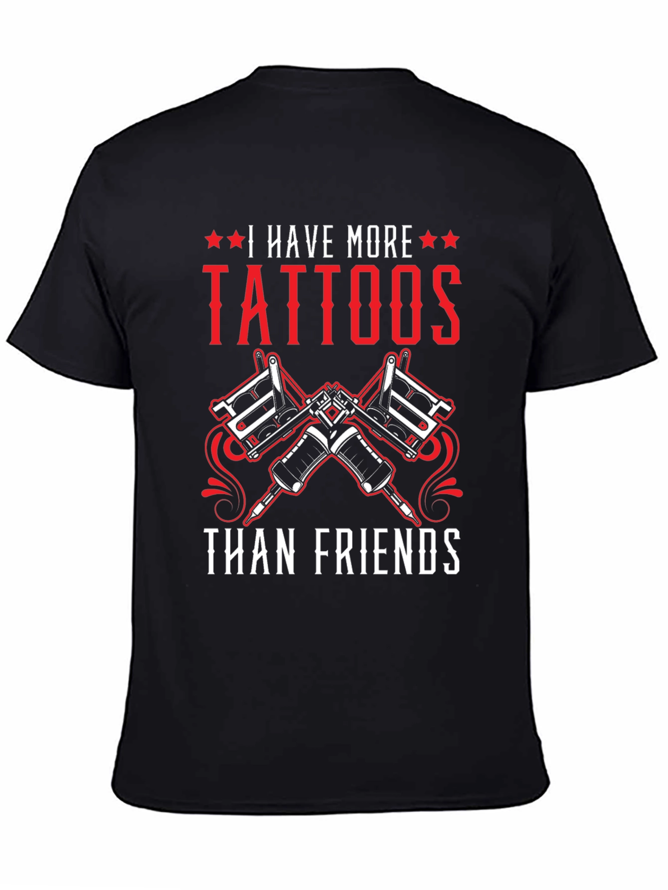 Tattoo Lovers Tee: More Tattoos Than Friends