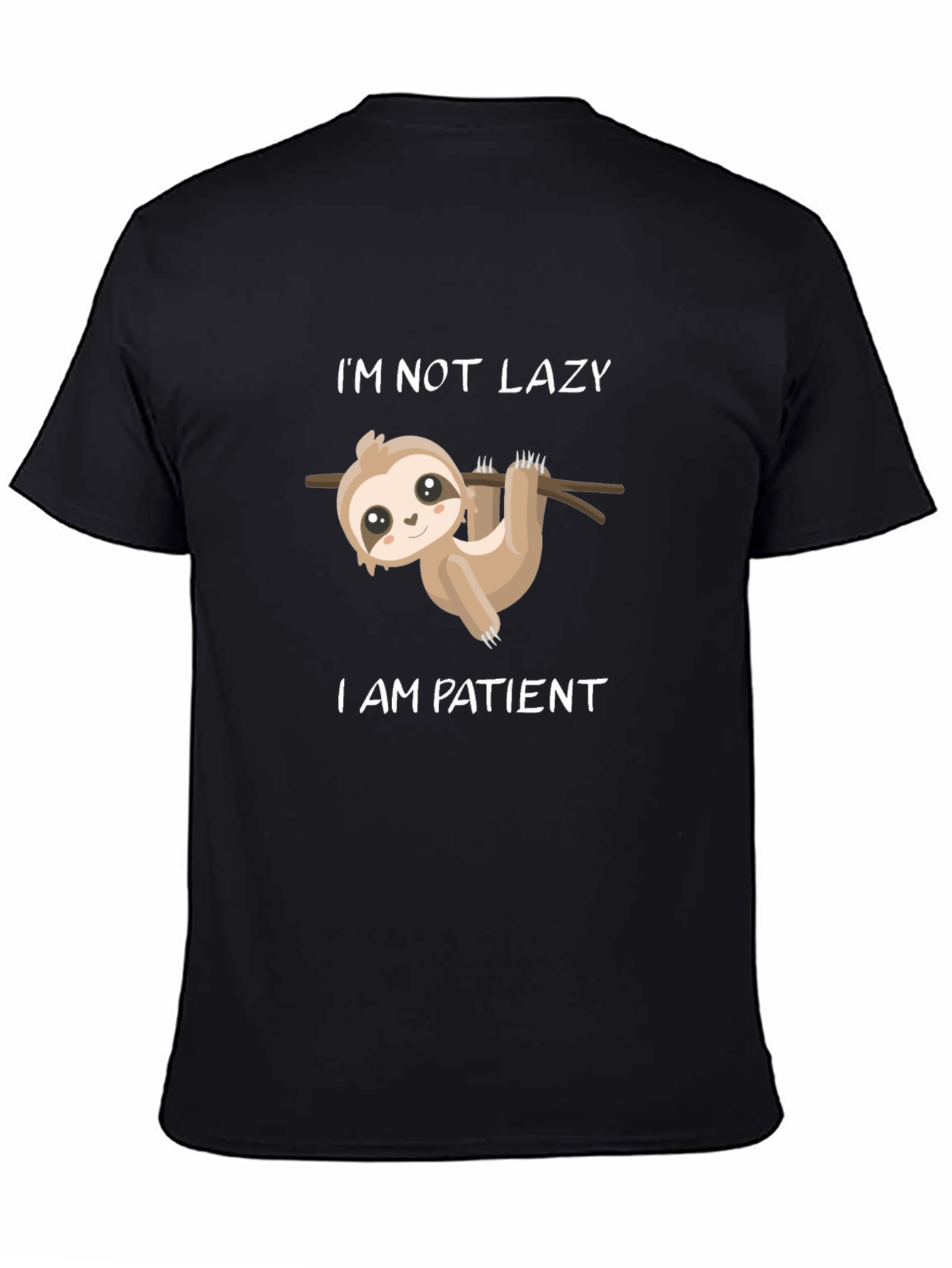 Im Not Lazy Im Patient Sloth Graphic Tee