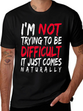 Difficult by Nature Graphic T-Shirt - Funny Sarcastic Tee