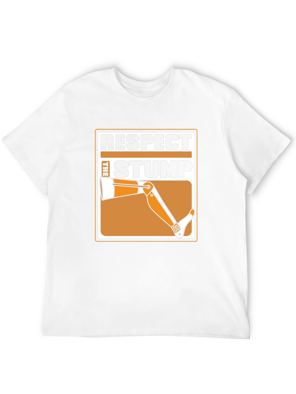 Respect the Stump T-Shirt - Humor Tee