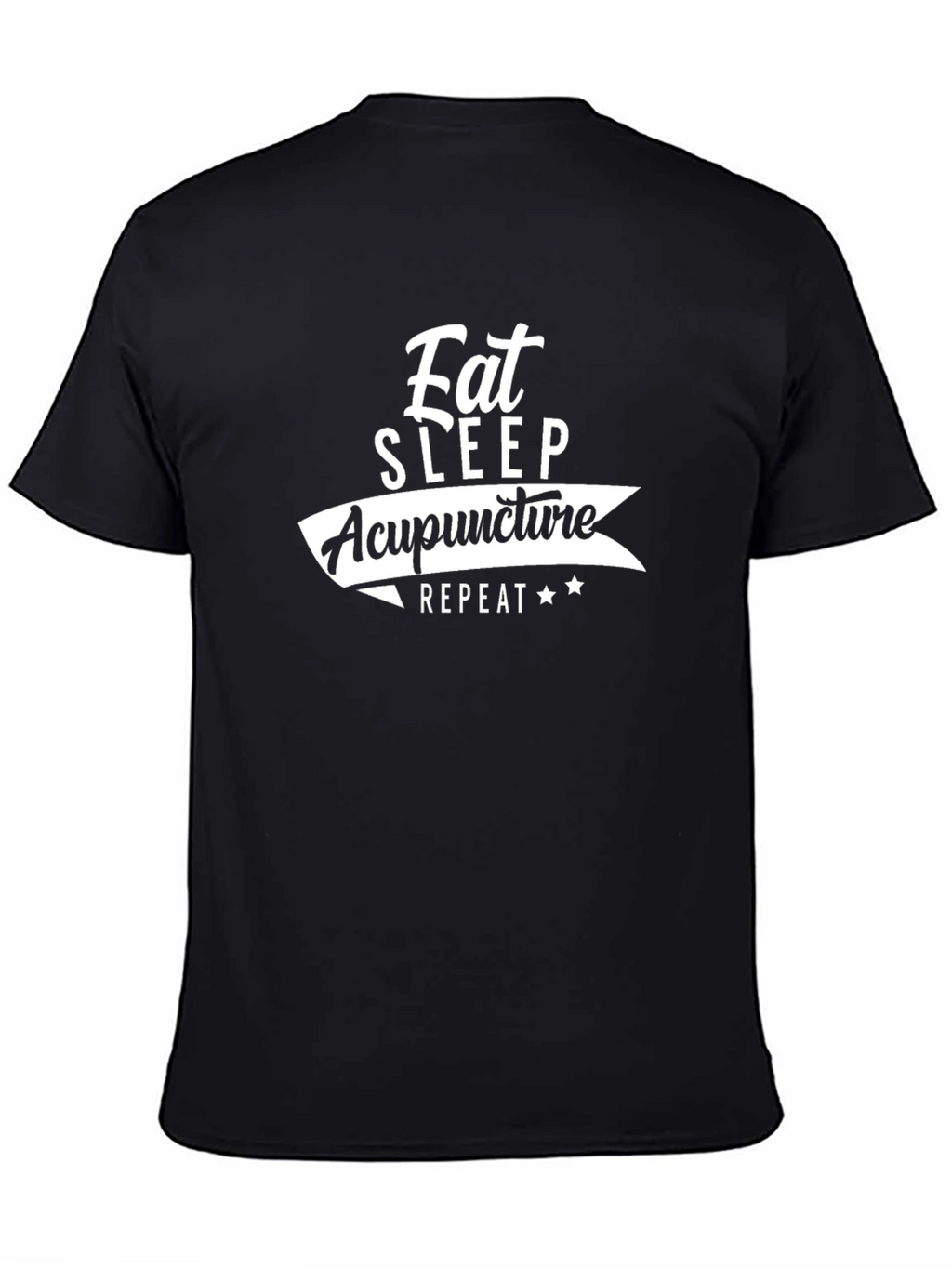 Eat Sleep Acupuncture Repeat Black T-Shirt
