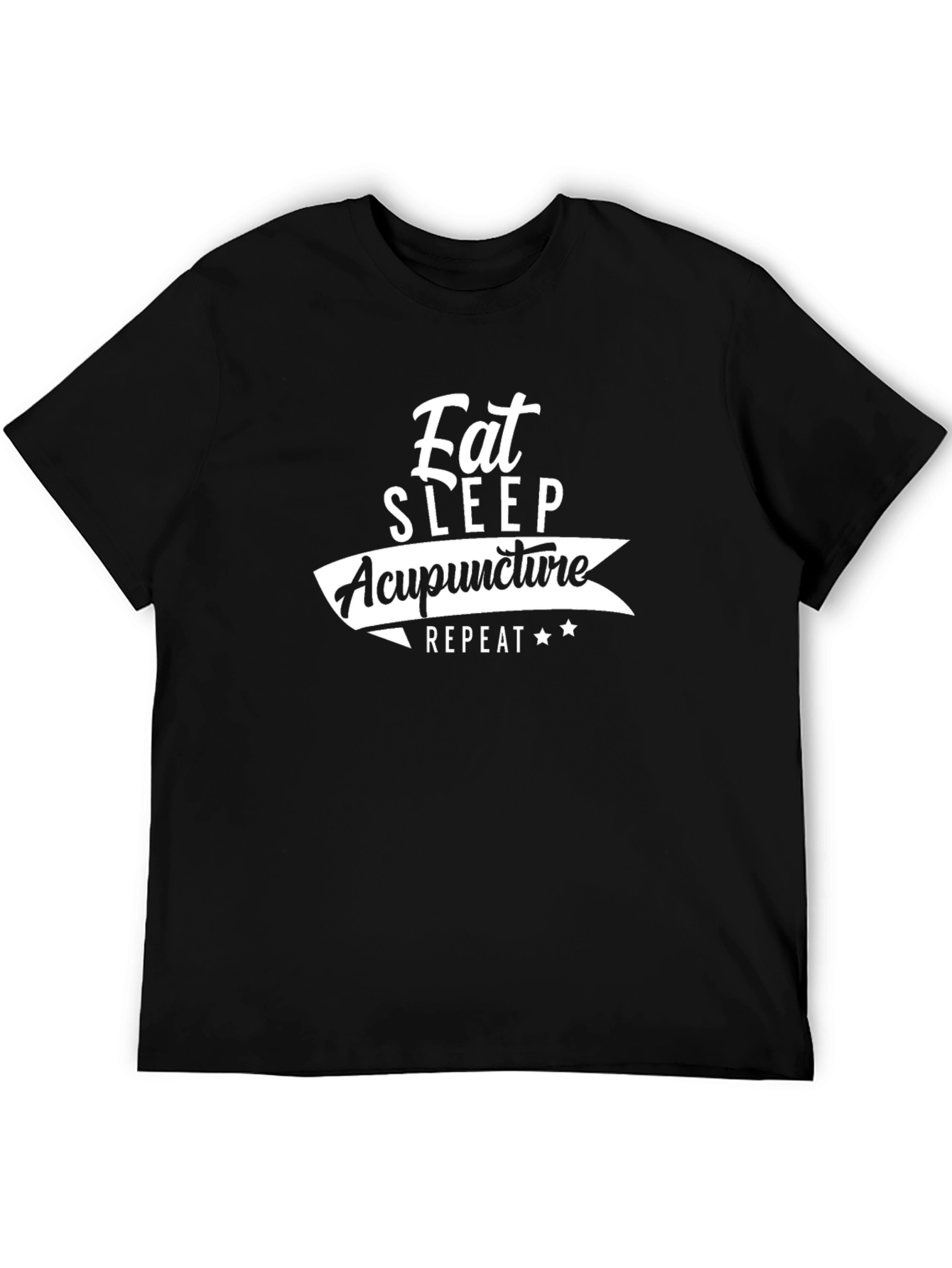 Eat Sleep Acupuncture Repeat Black T-Shirt