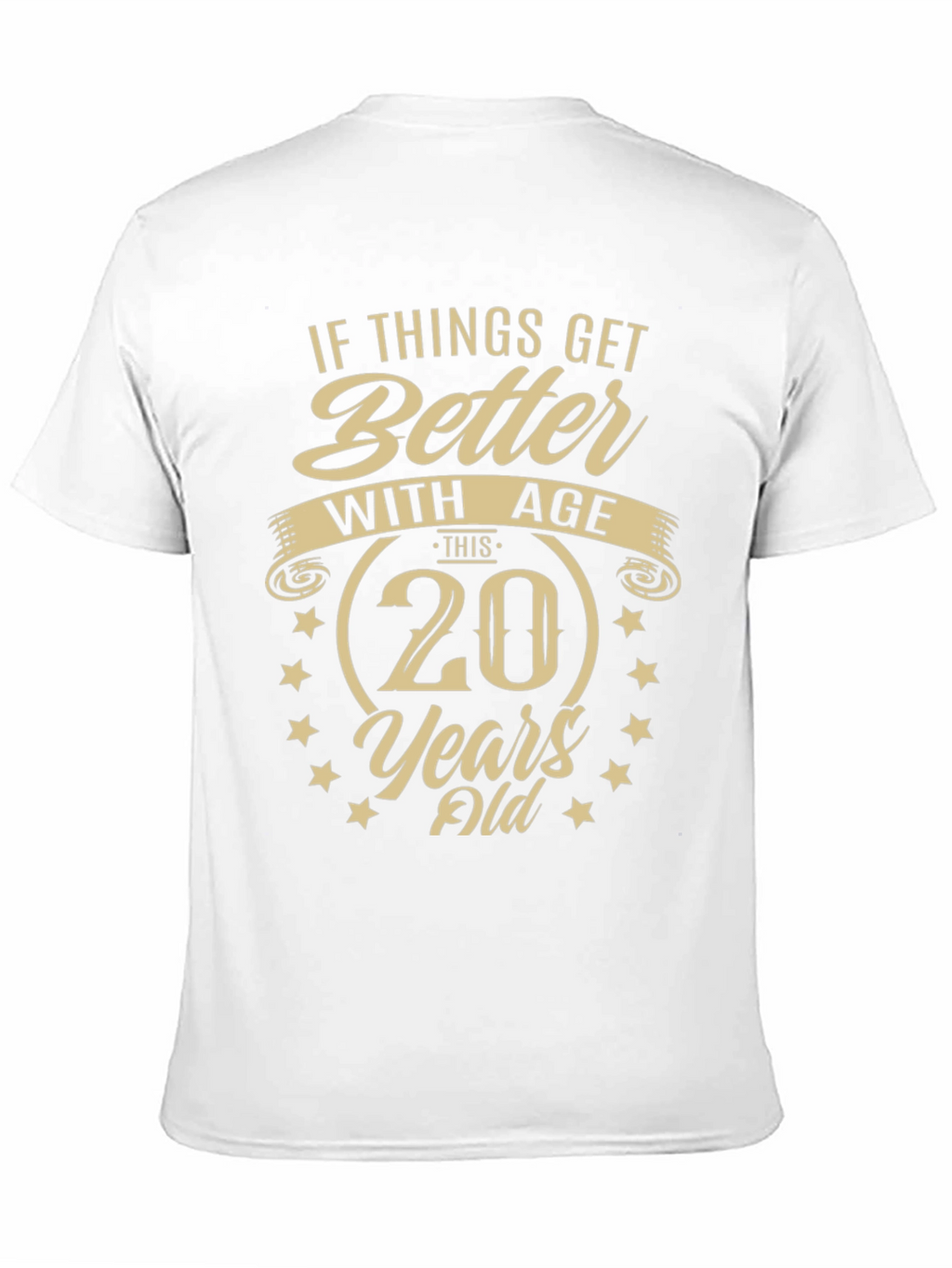Funny 20th Birthday T-Shirt - Better With Age!