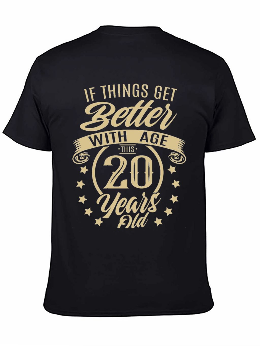 Funny 20th Birthday T-Shirt - Better With Age!