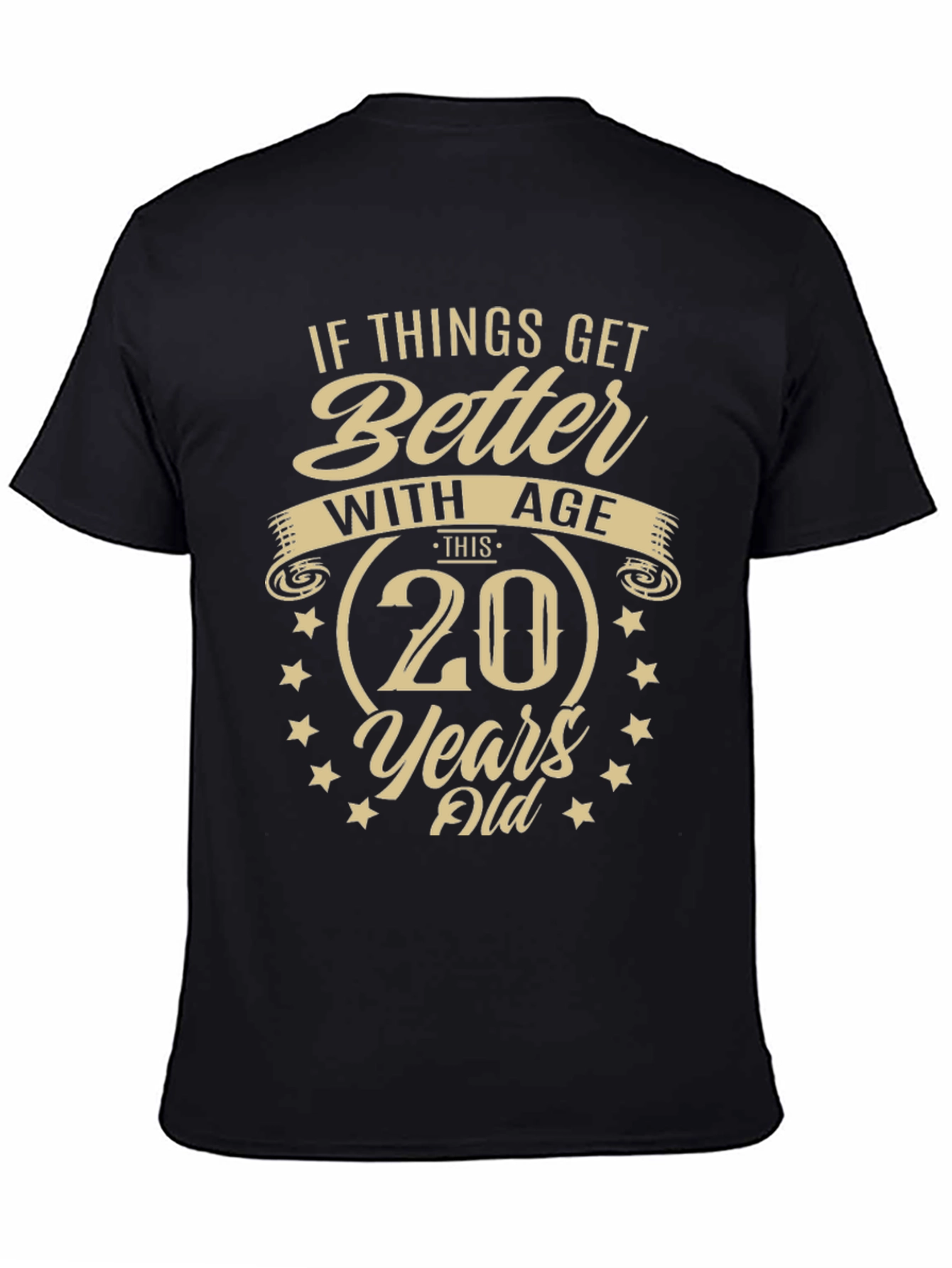 Funny 20th Birthday T-Shirt - Better With Age!