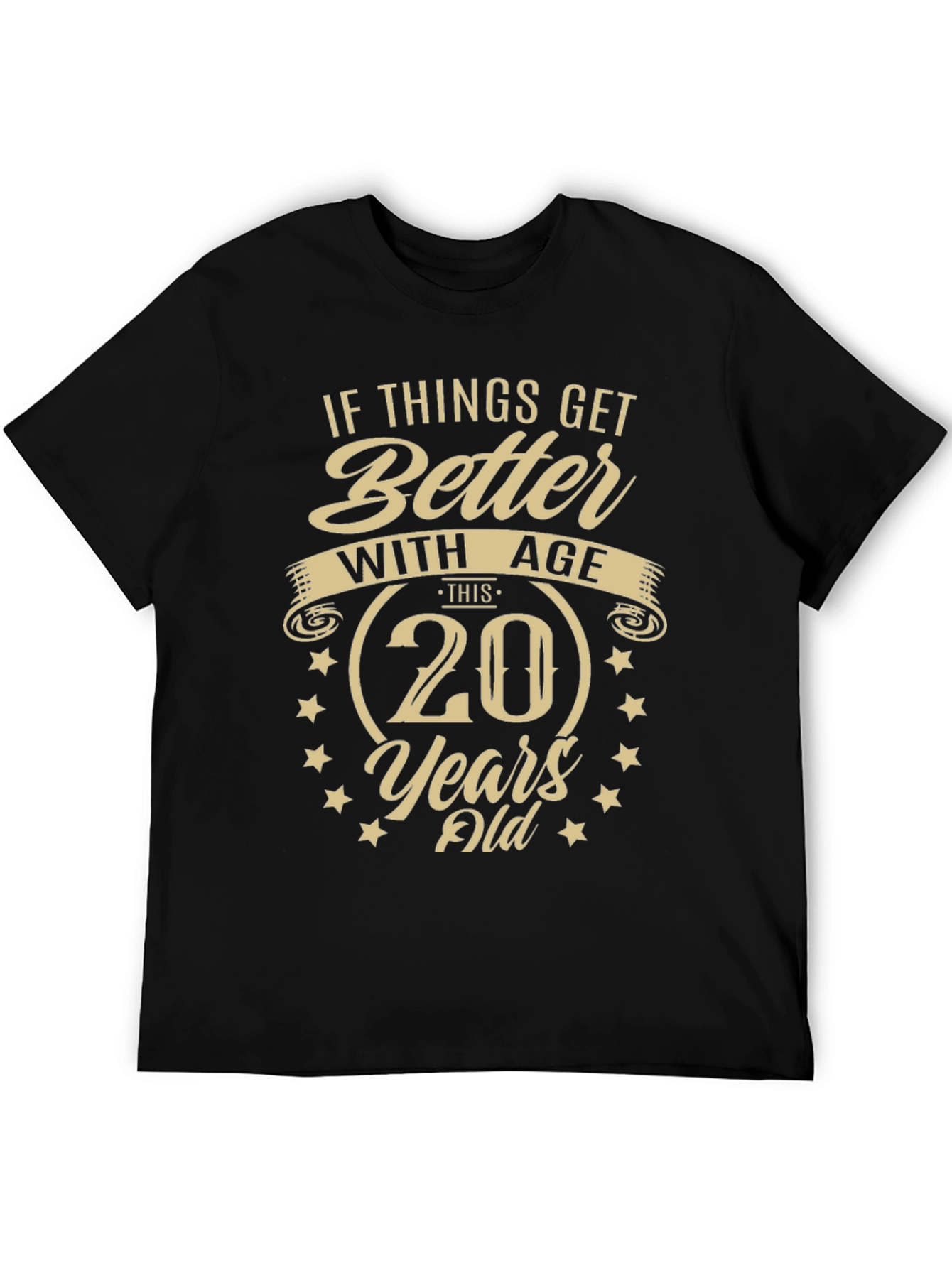 Funny 20th Birthday T-Shirt - Better With Age!