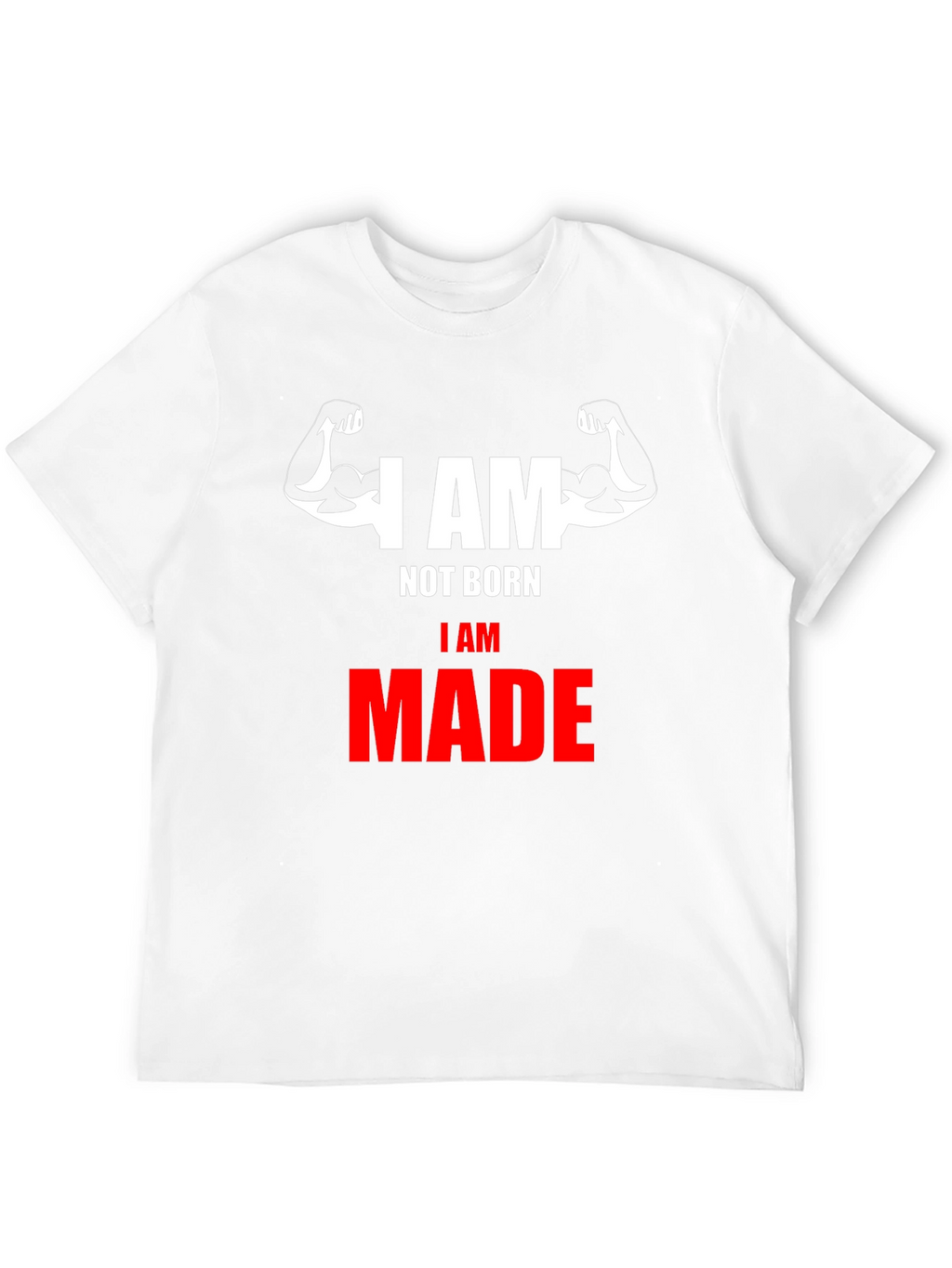 I AM MADE Graphic T-Shirt