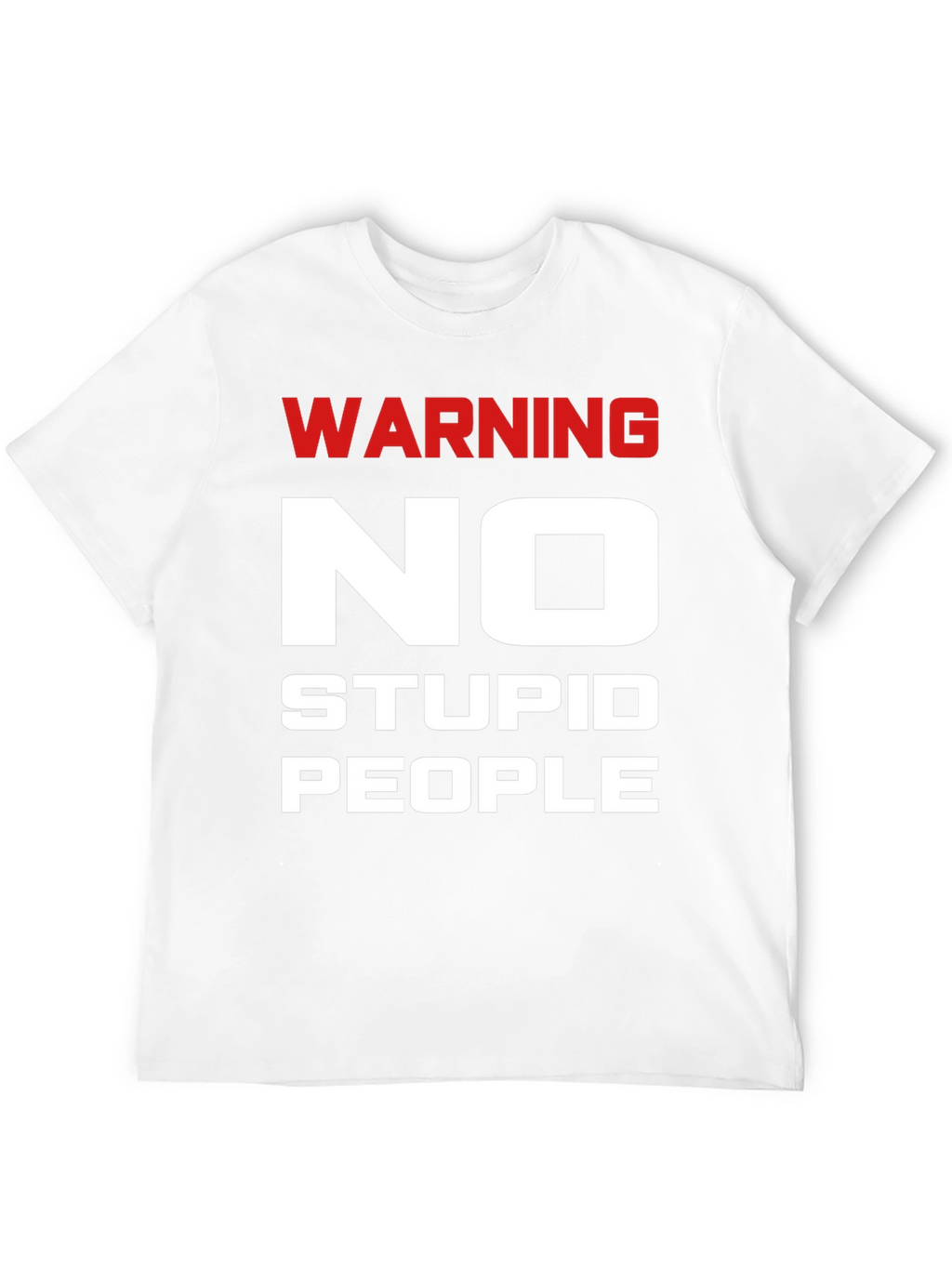 Warning No Stupid People Black T-Shirt