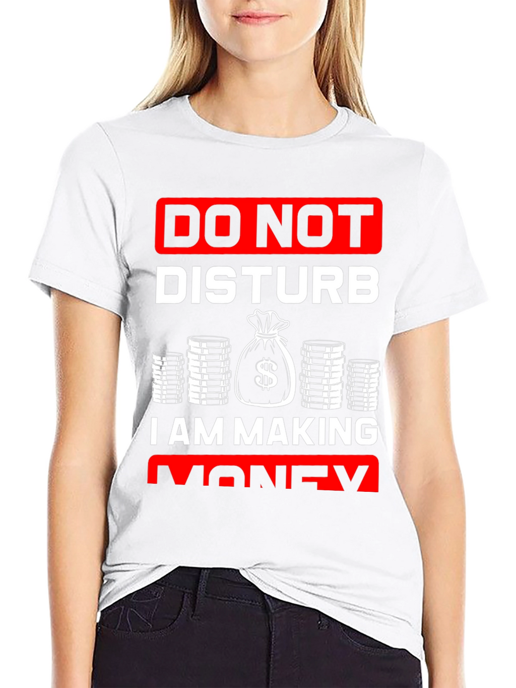 Do Not Disturb I Am Making Money T-Shirt