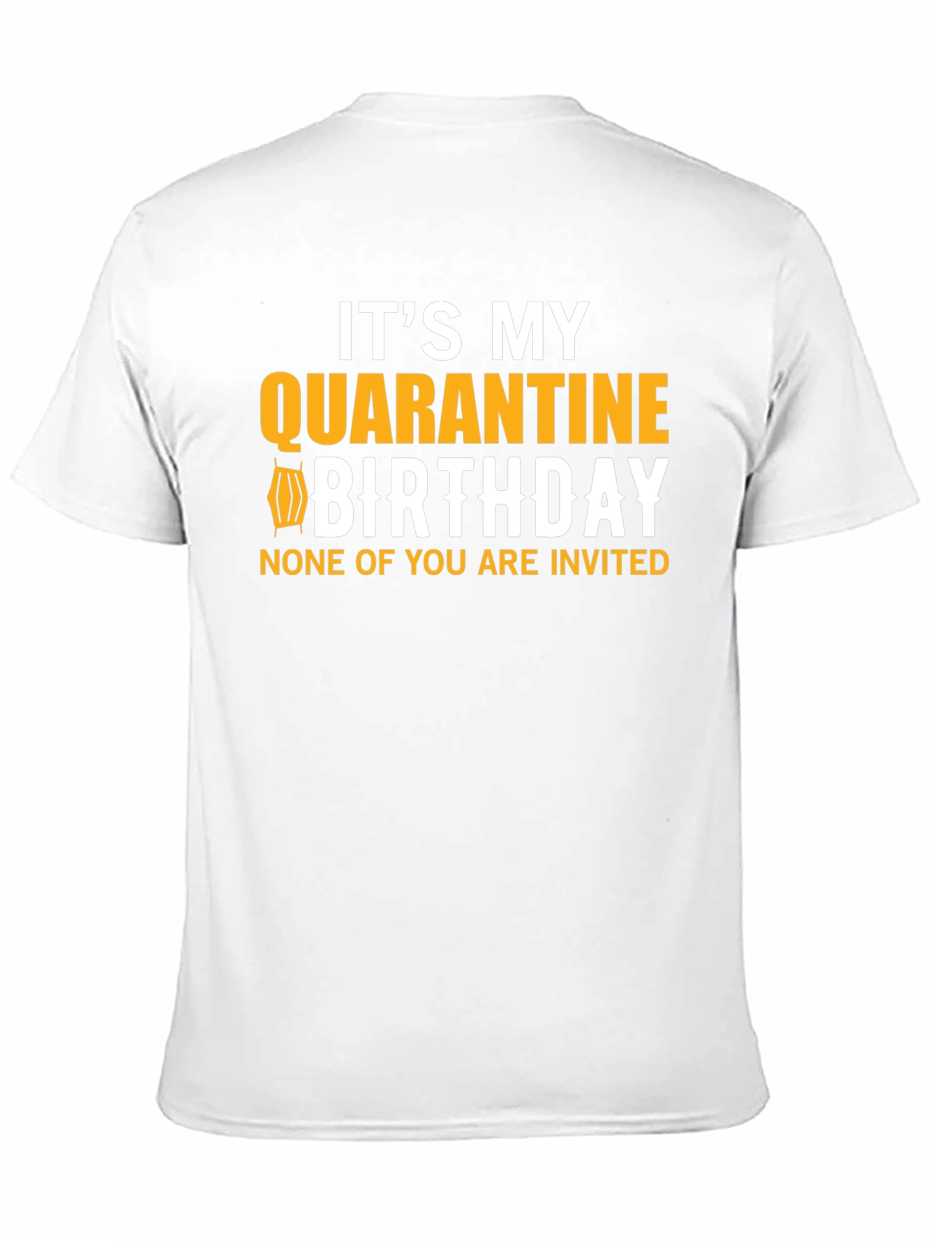 Quarantine Birthday Graphic T-Shirt
