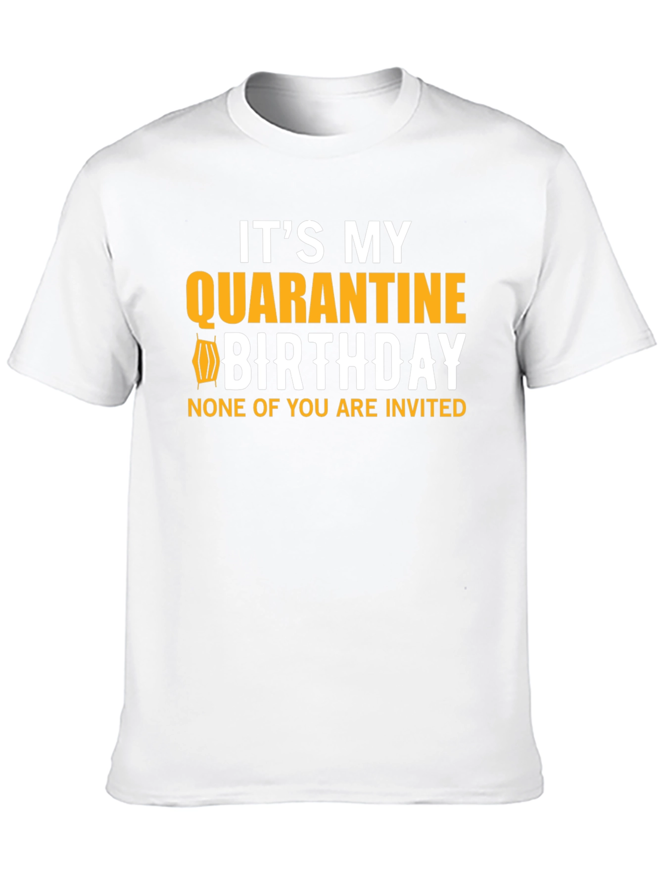 Quarantine Birthday Graphic T-Shirt