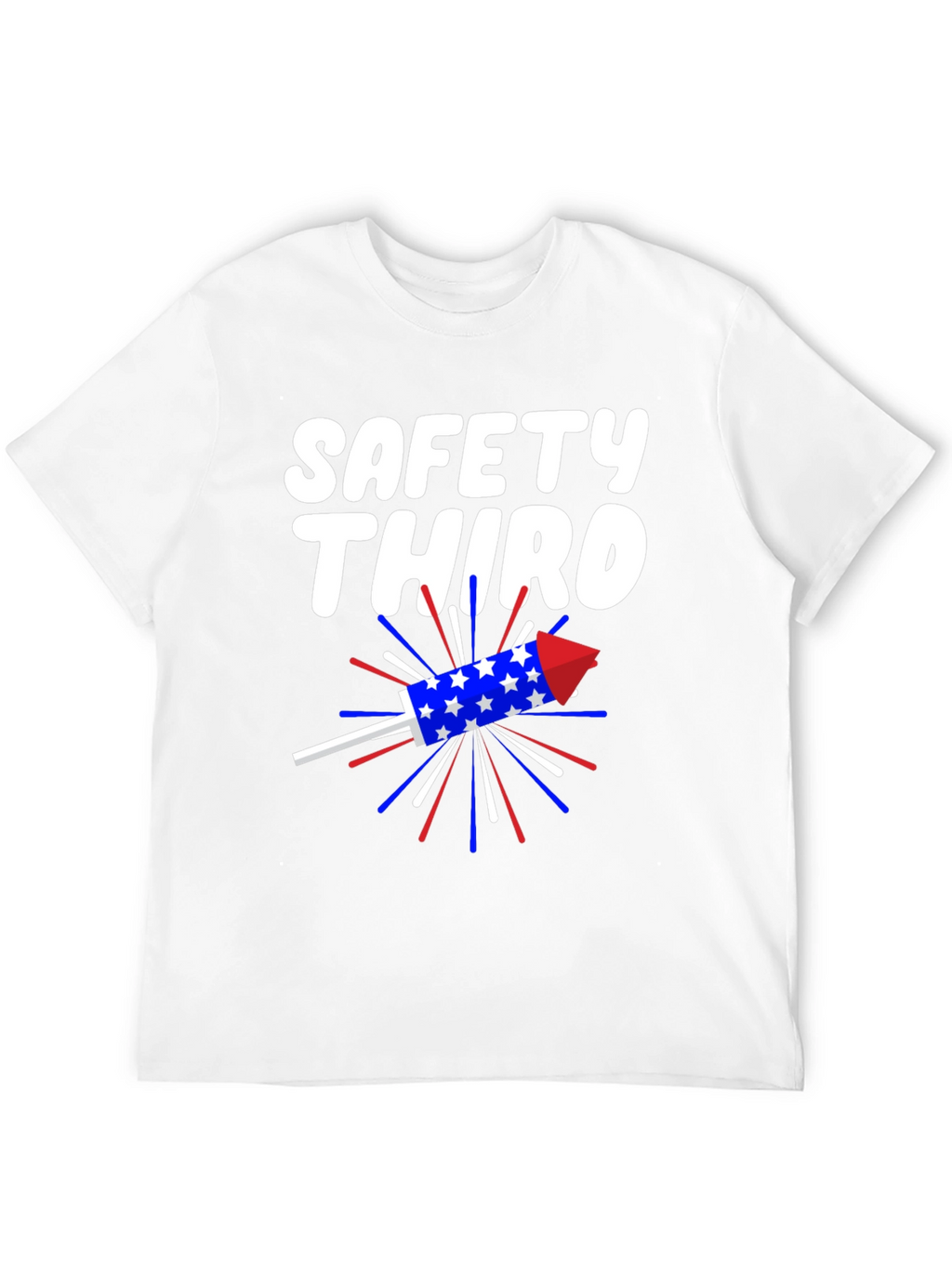Safety Third T-Shirt Patriotic Rocket Tee