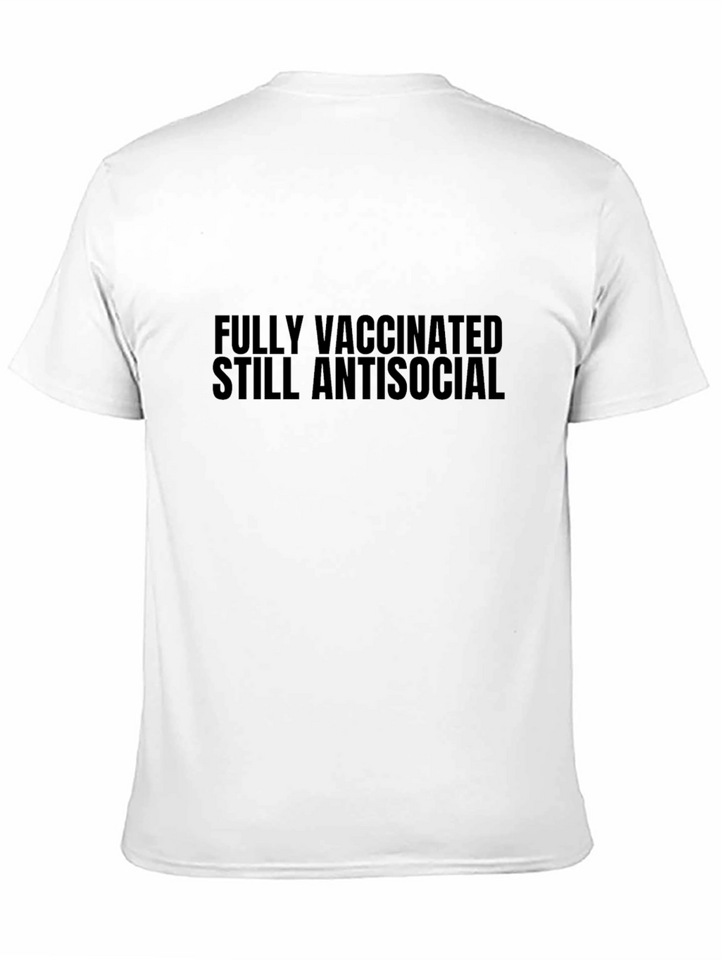 Fully Vaccinated Still Antisocial Graphic Tee