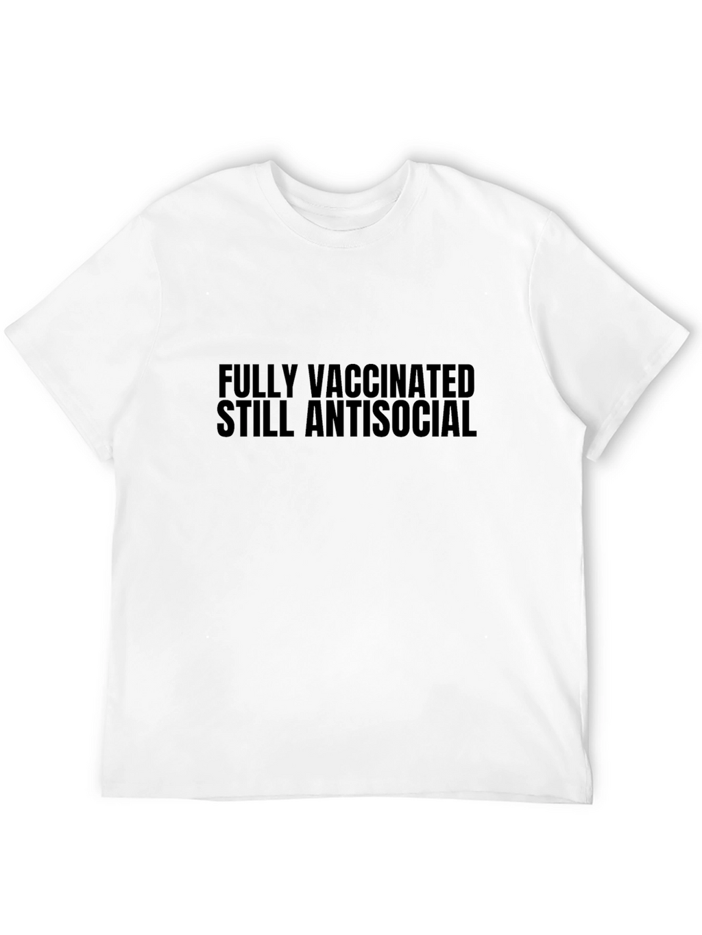 Fully Vaccinated Still Antisocial Graphic Tee