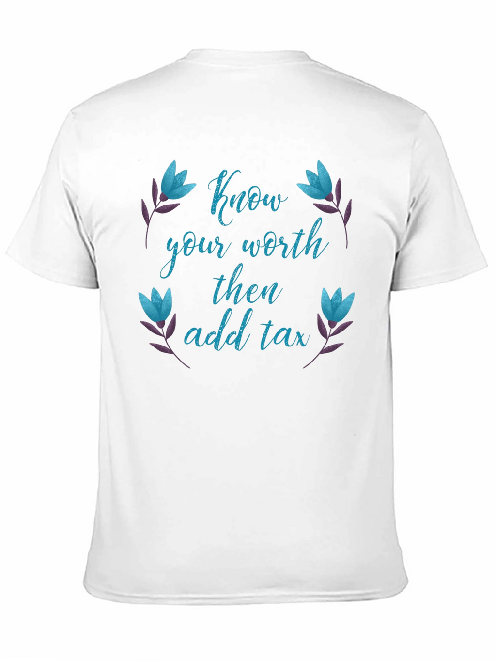 Know Your Worth Then Add Tax Black Tee