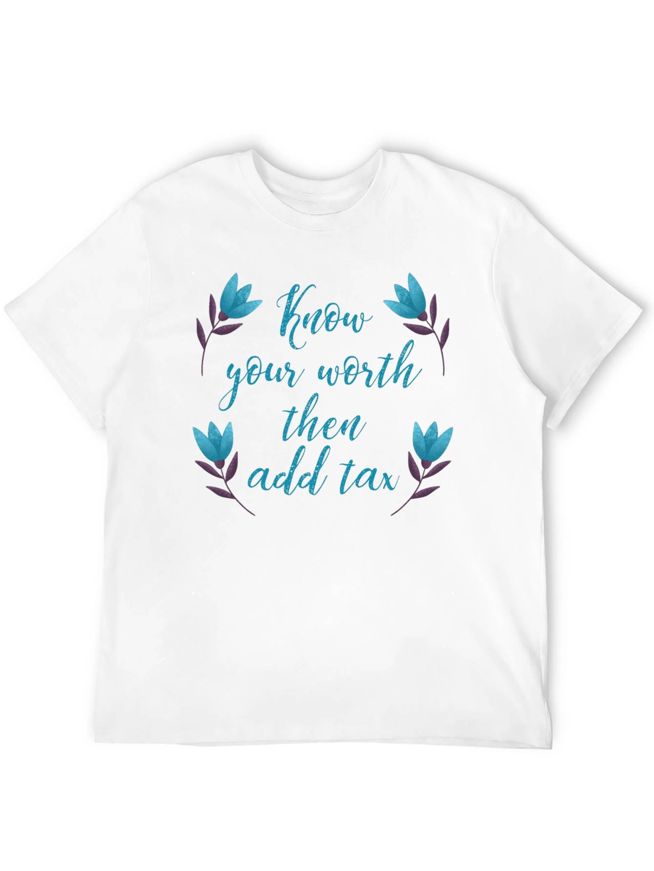 Know Your Worth Then Add Tax Black Tee