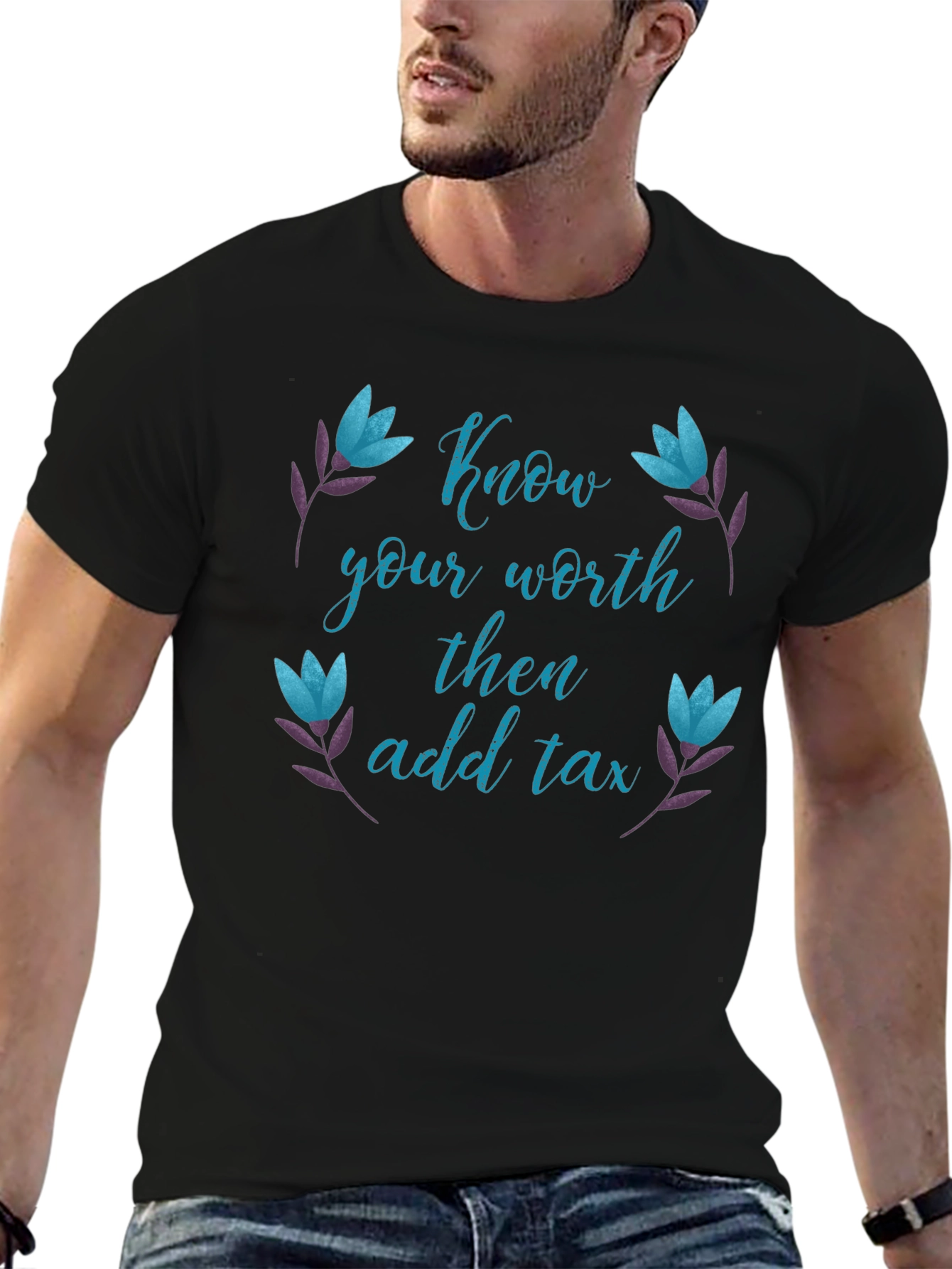 Know Your Worth Then Add Tax Black Tee