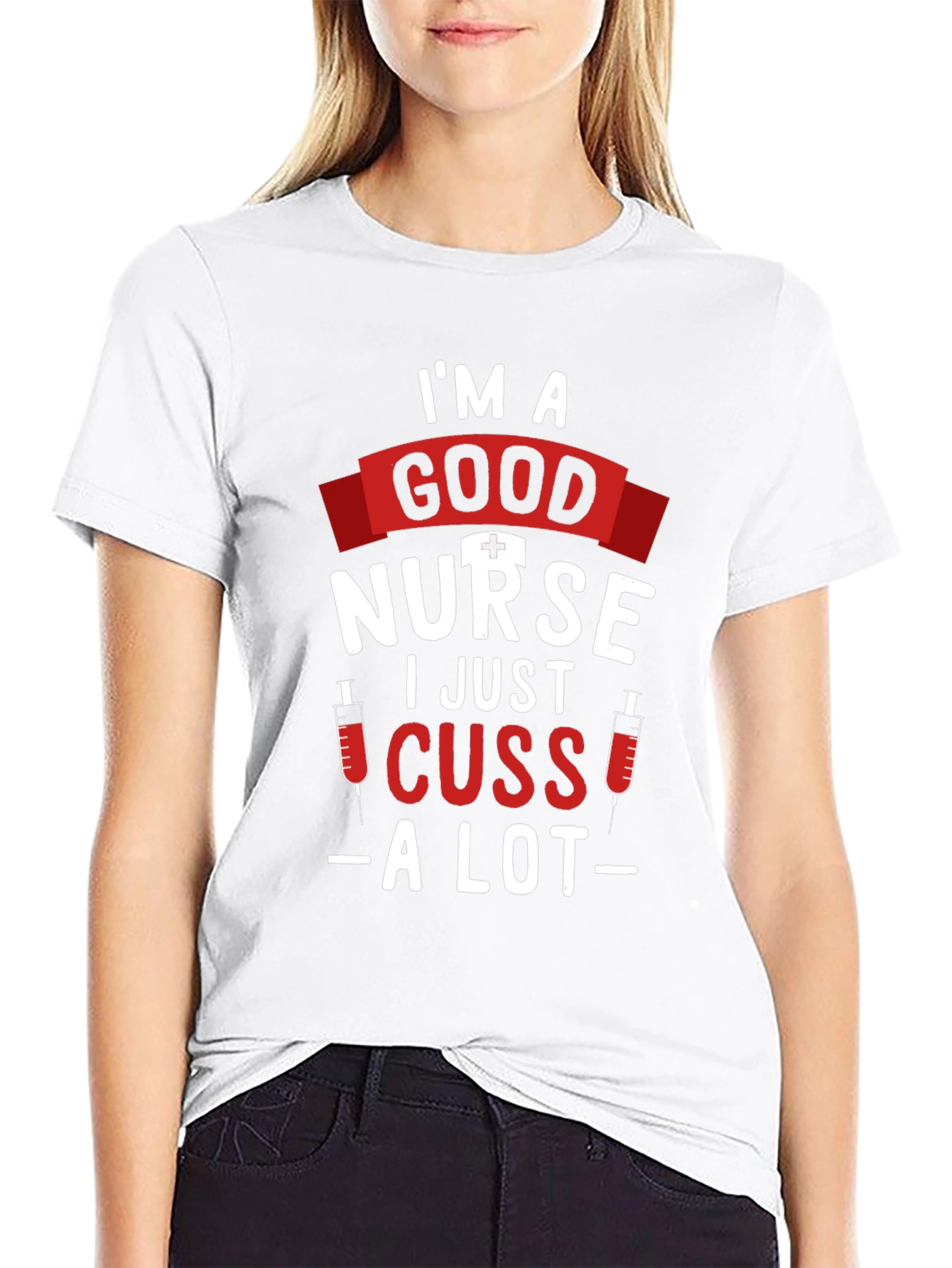 Im a Good Nurse T-Shirt - Funny Nursing Tee