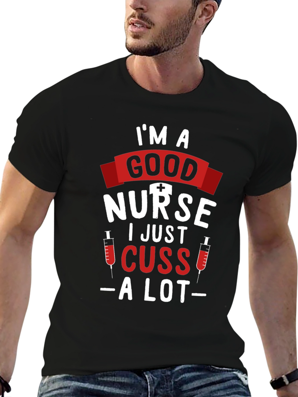 Im a Good Nurse T-Shirt - Funny Nursing Tee