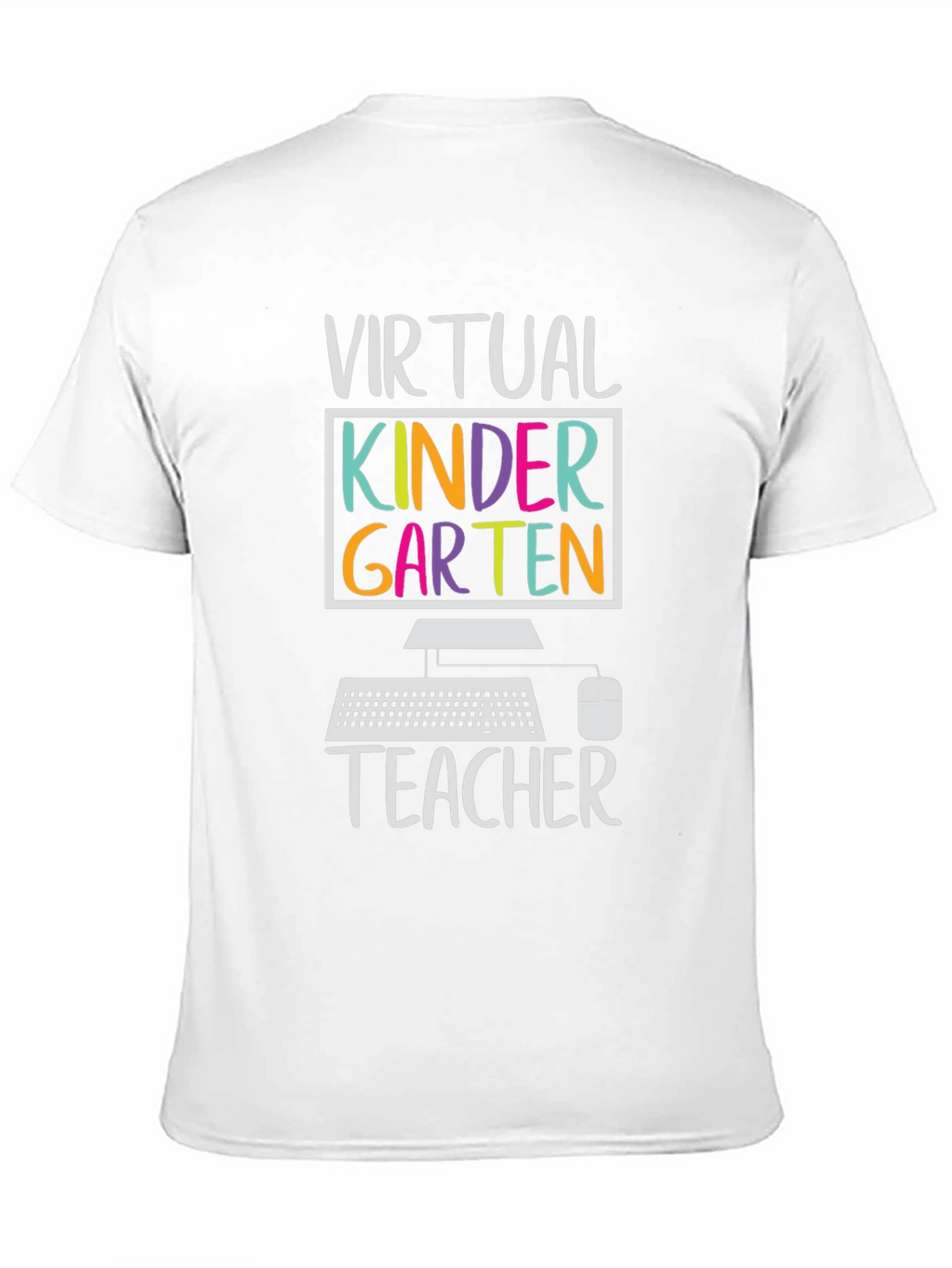 Virtual Kindergarten Teacher T-Shirt