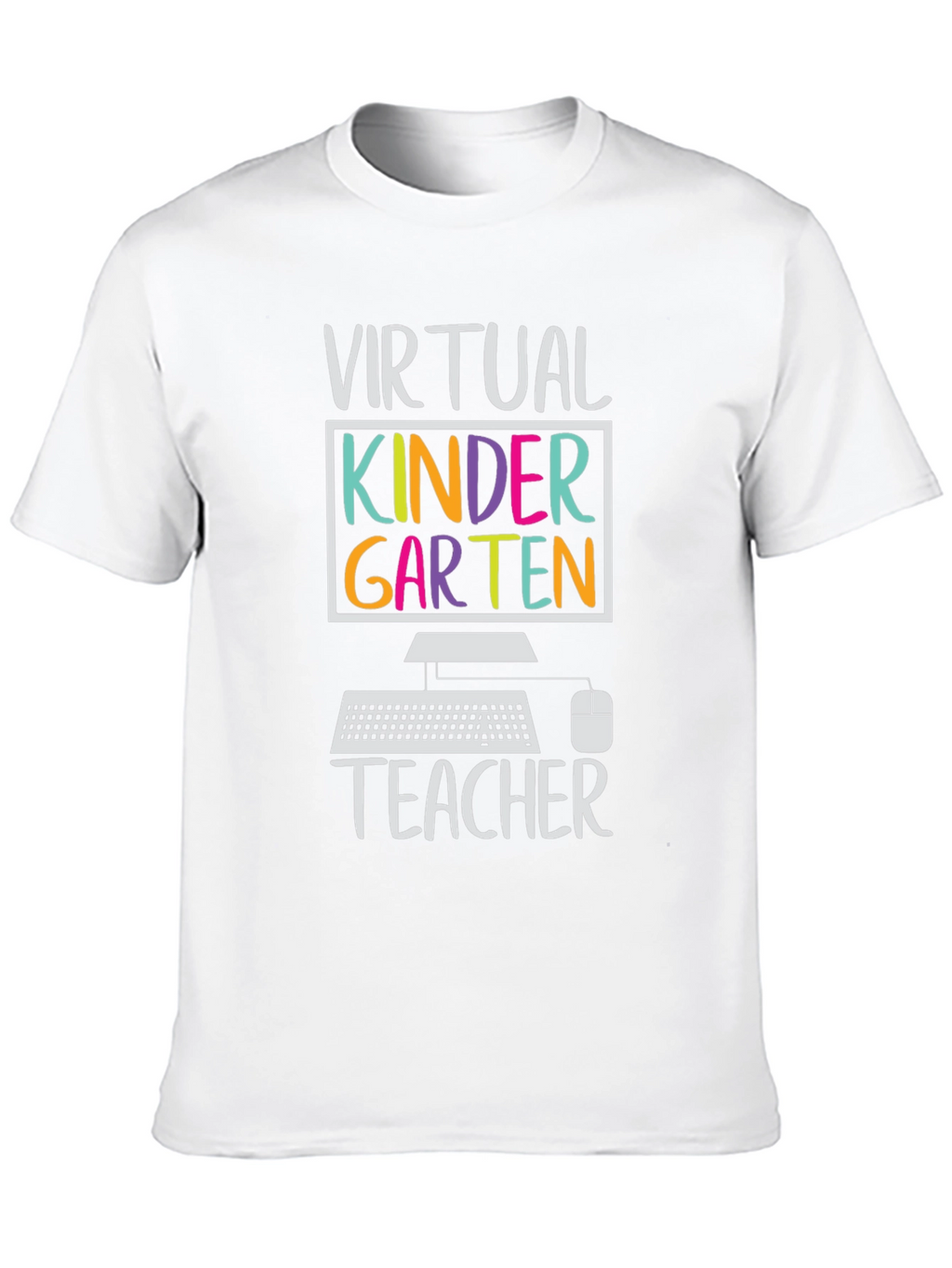 Virtual Kindergarten Teacher T-Shirt