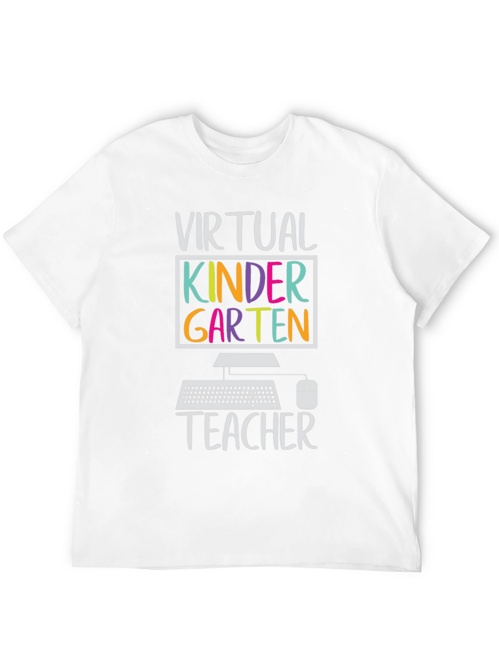 Virtual Kindergarten Teacher T-Shirt