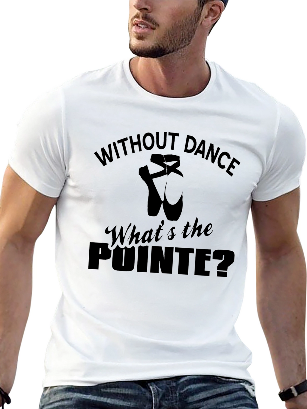 Without Dance Whats the Pointe Ballet T-Shirt