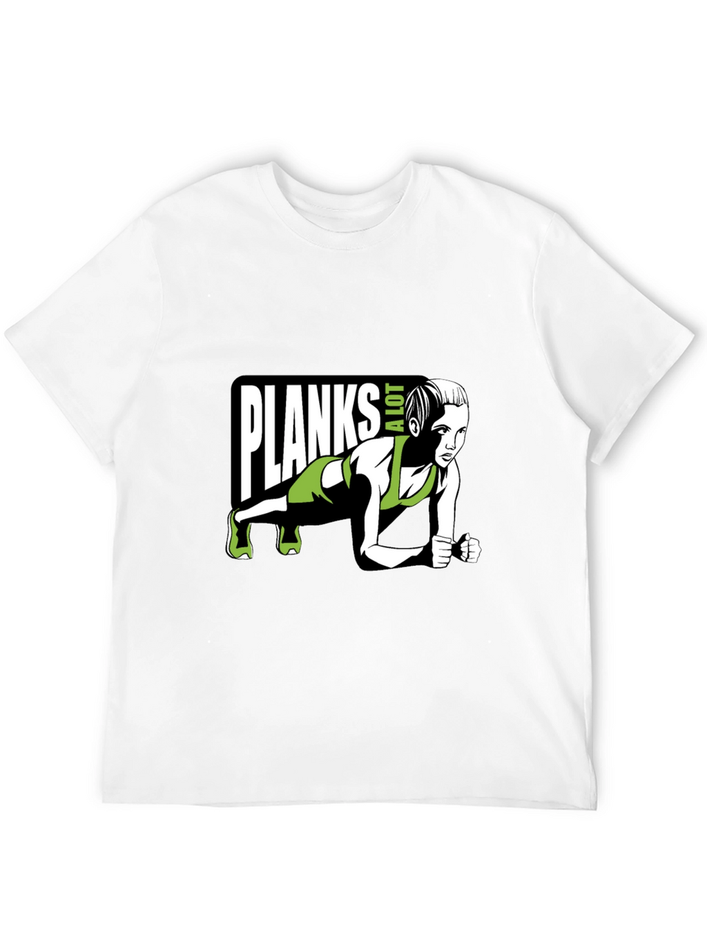 Planks A Lot T-Shirt - Fitness Graphic Tee