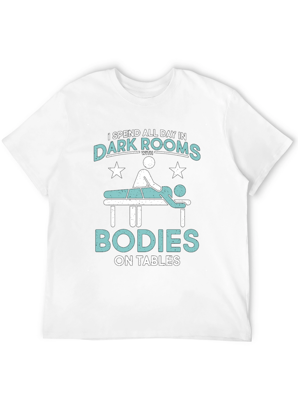 Massage Therapist T-Shirt - Dark Rooms & Bodies