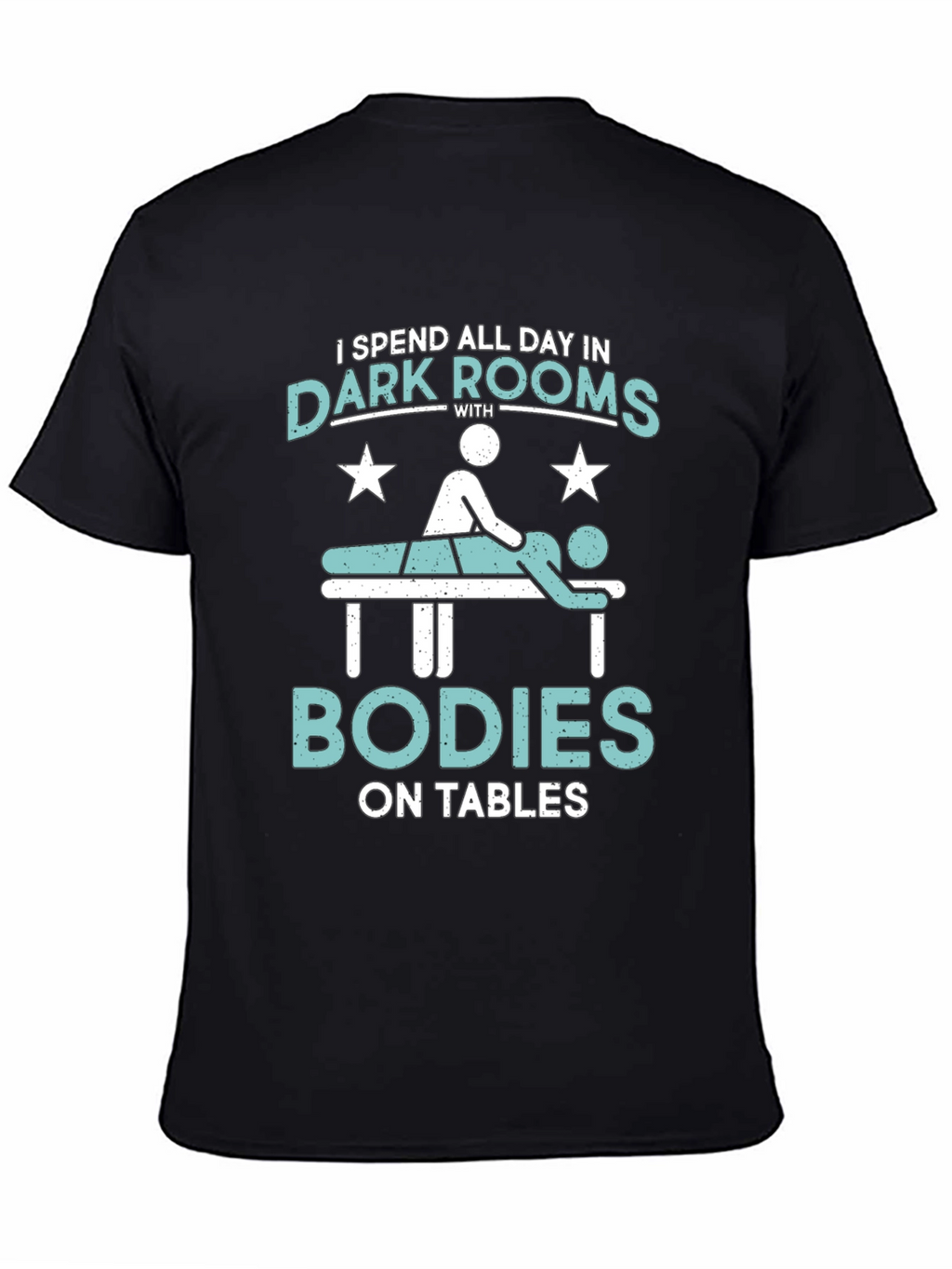 Massage Therapist T-Shirt - Dark Rooms & Bodies