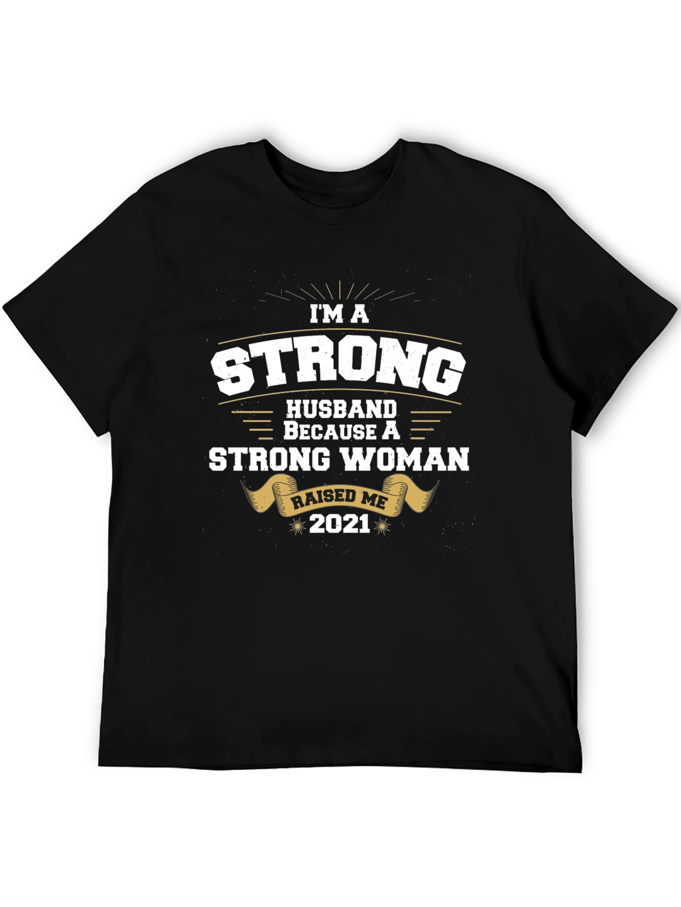 Strong Husband 2021 Graphic Tee