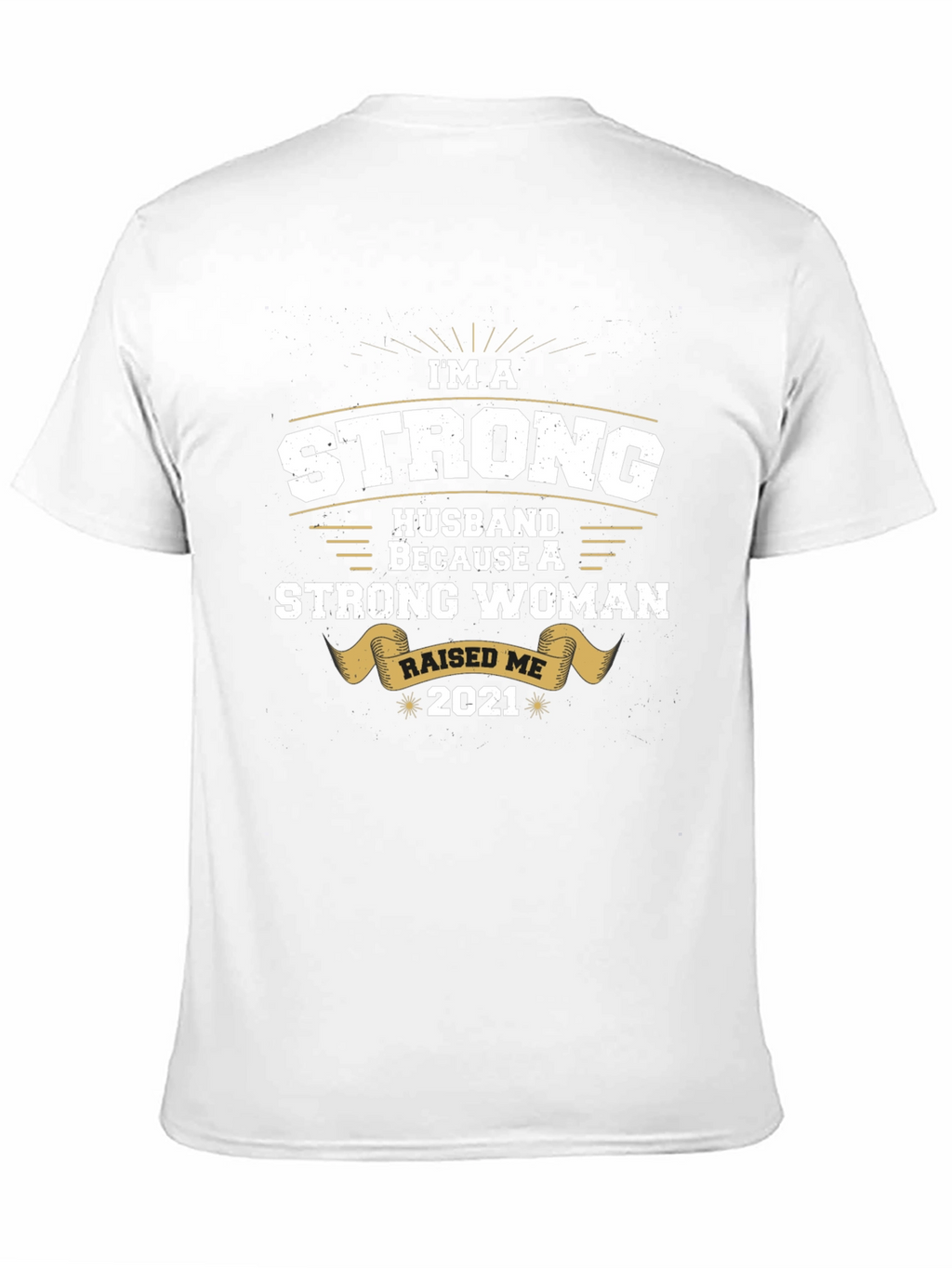Strong Husband 2021 Graphic Tee
