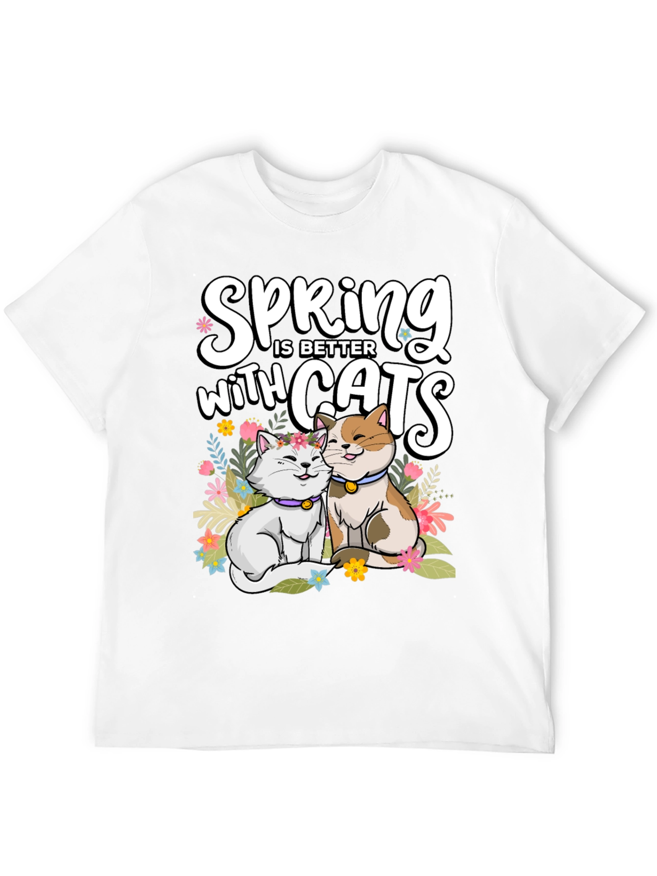 Spring is Better with Cats T-Shirt