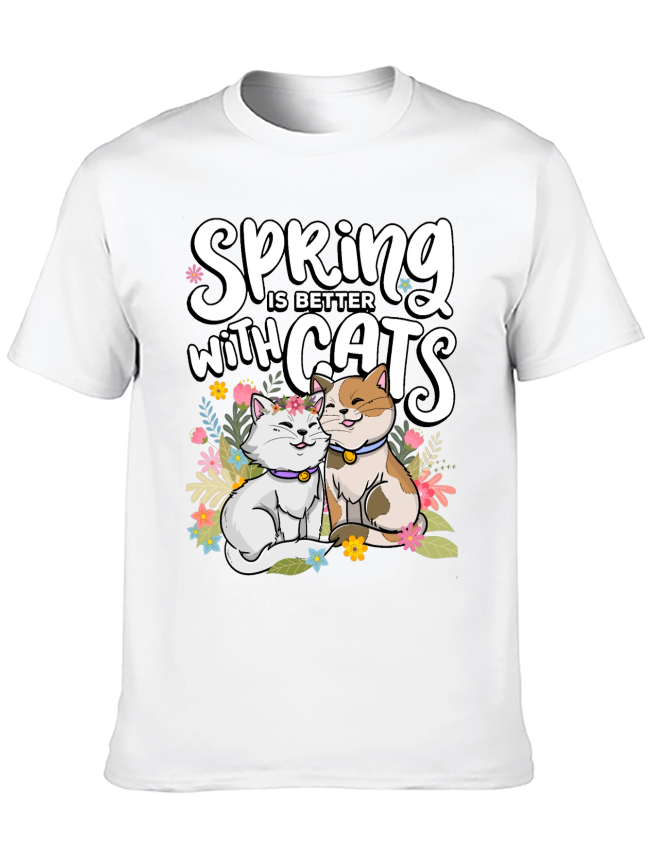 Spring is Better with Cats T-Shirt