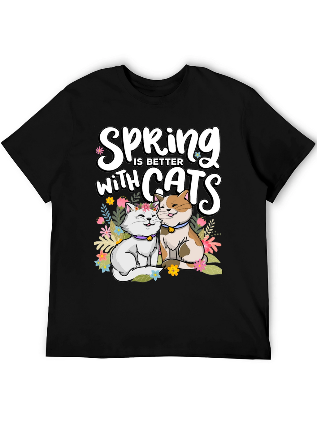 Spring is Better with Cats T-Shirt