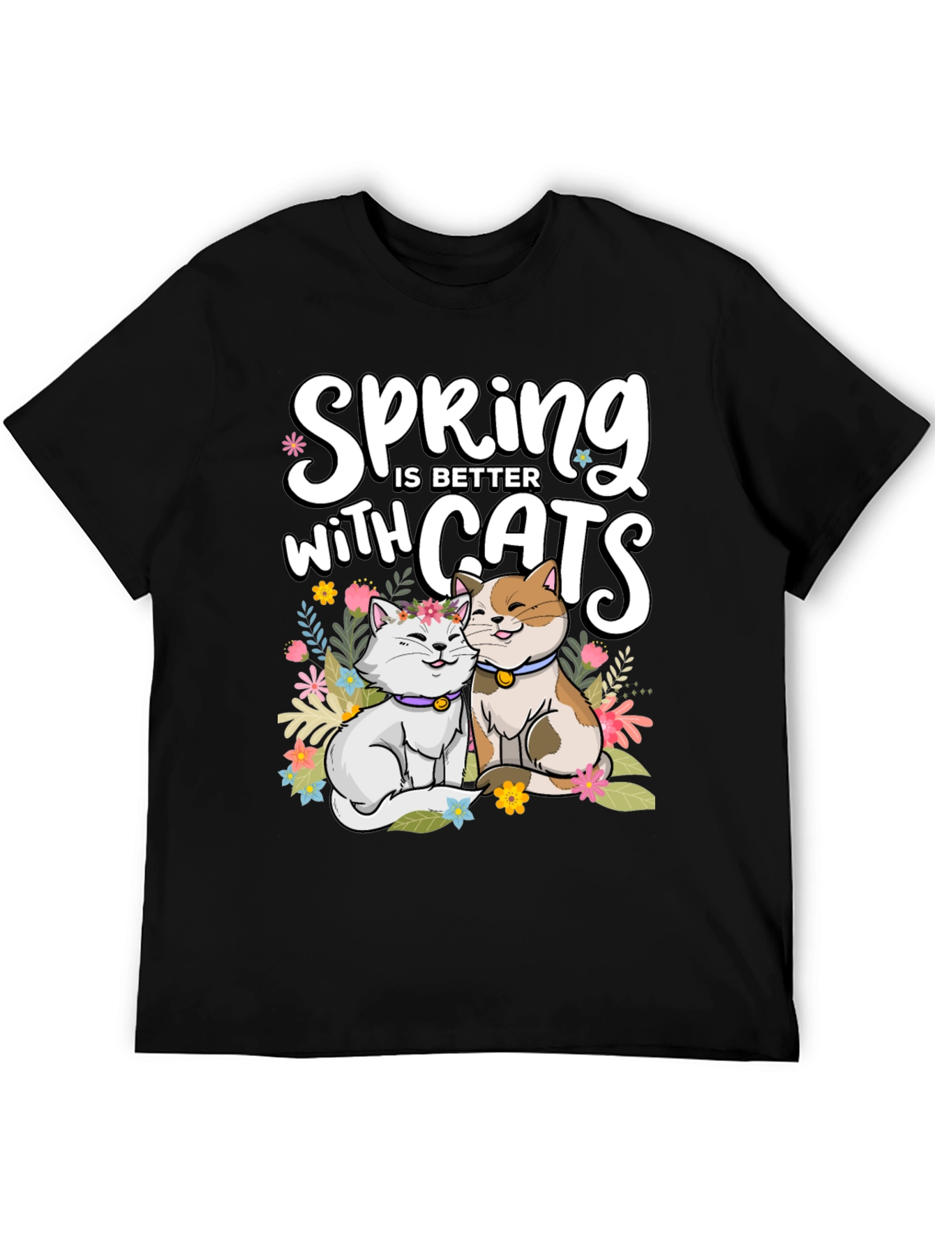 Spring is Better with Cats T-Shirt