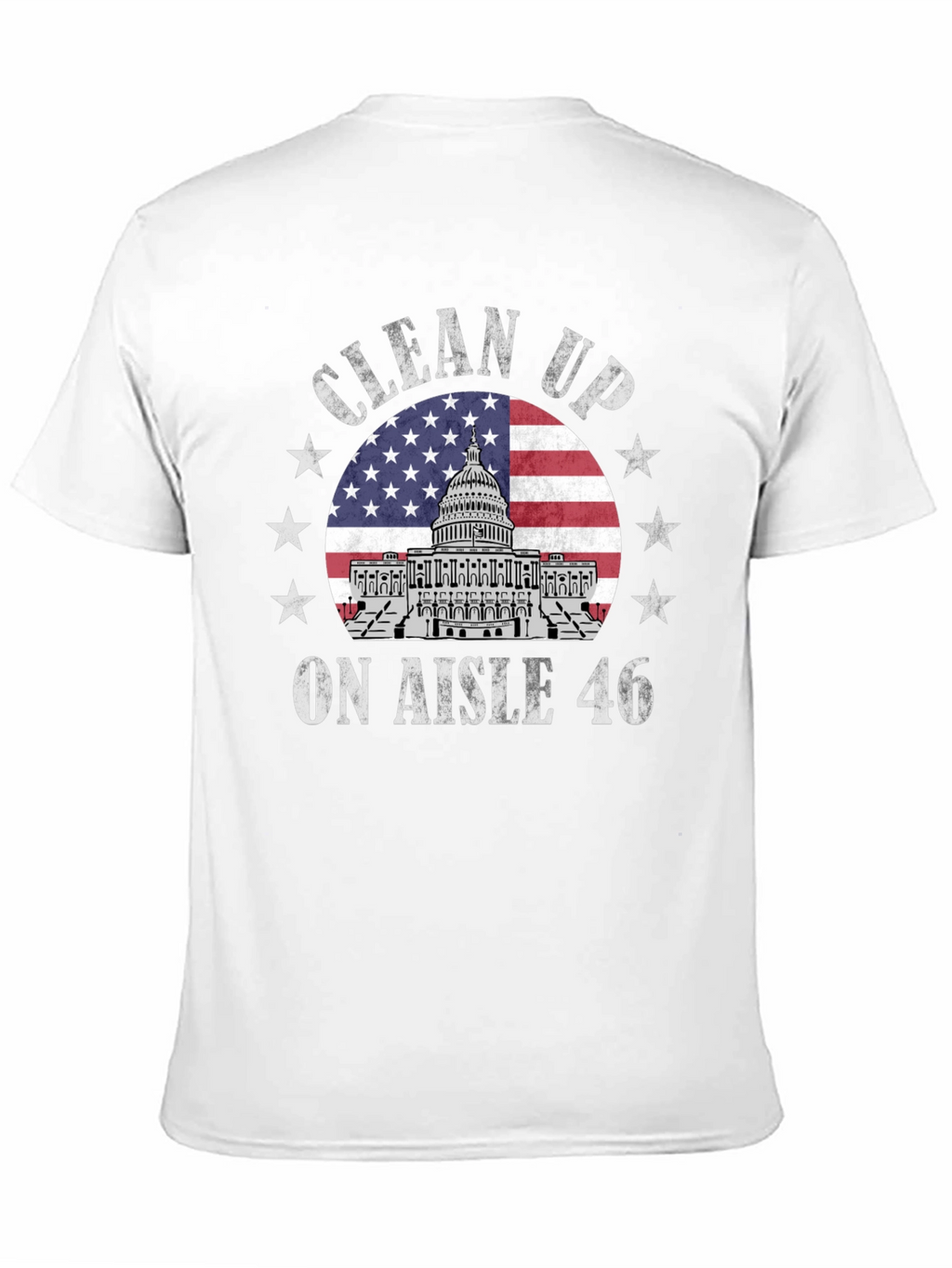 Clean Up Aisle 46 Patriotic T-Shirt