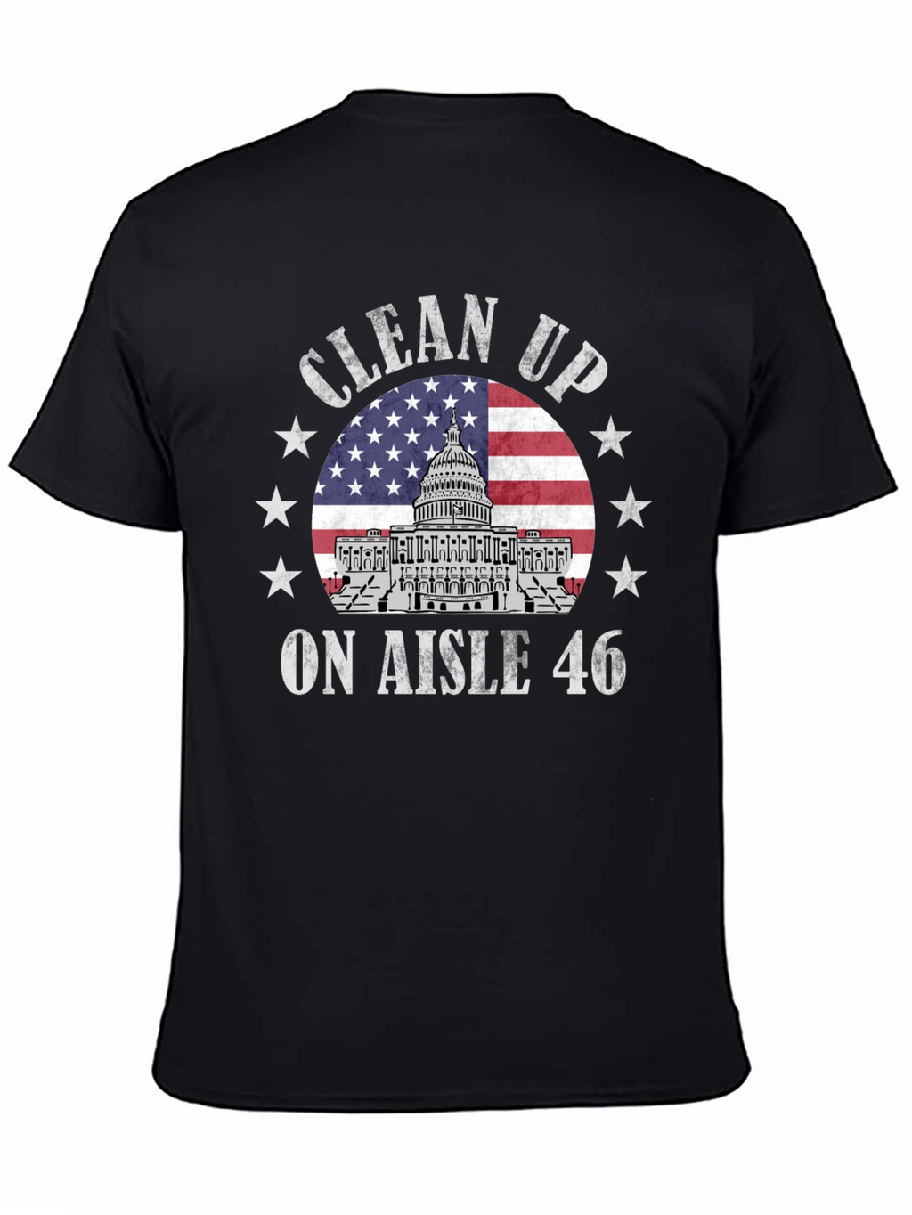Clean Up Aisle 46 Patriotic T-Shirt