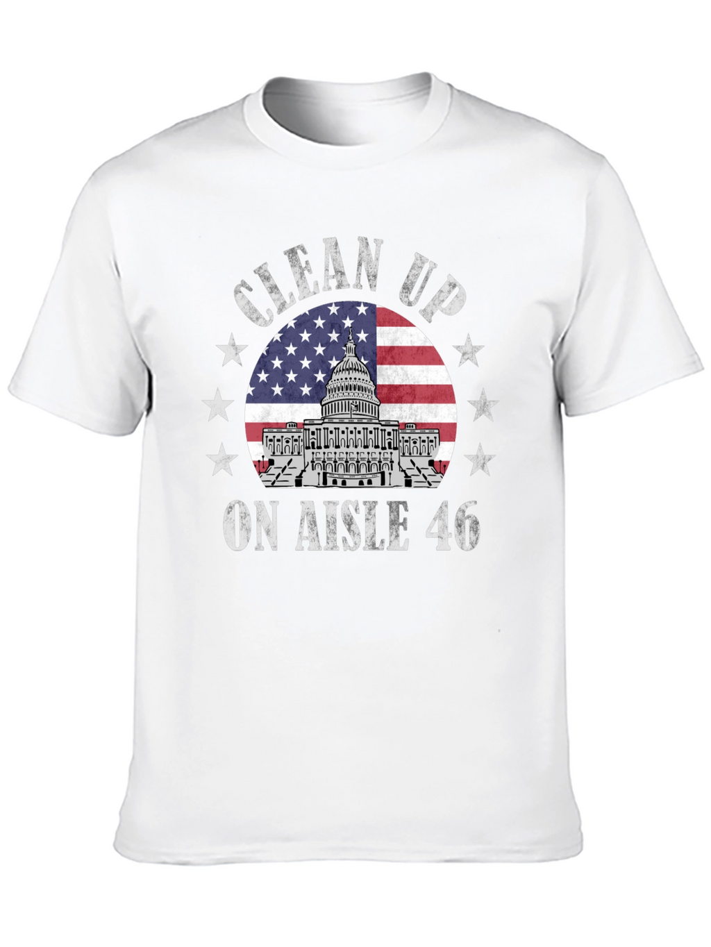 Clean Up Aisle 46 Patriotic T-Shirt