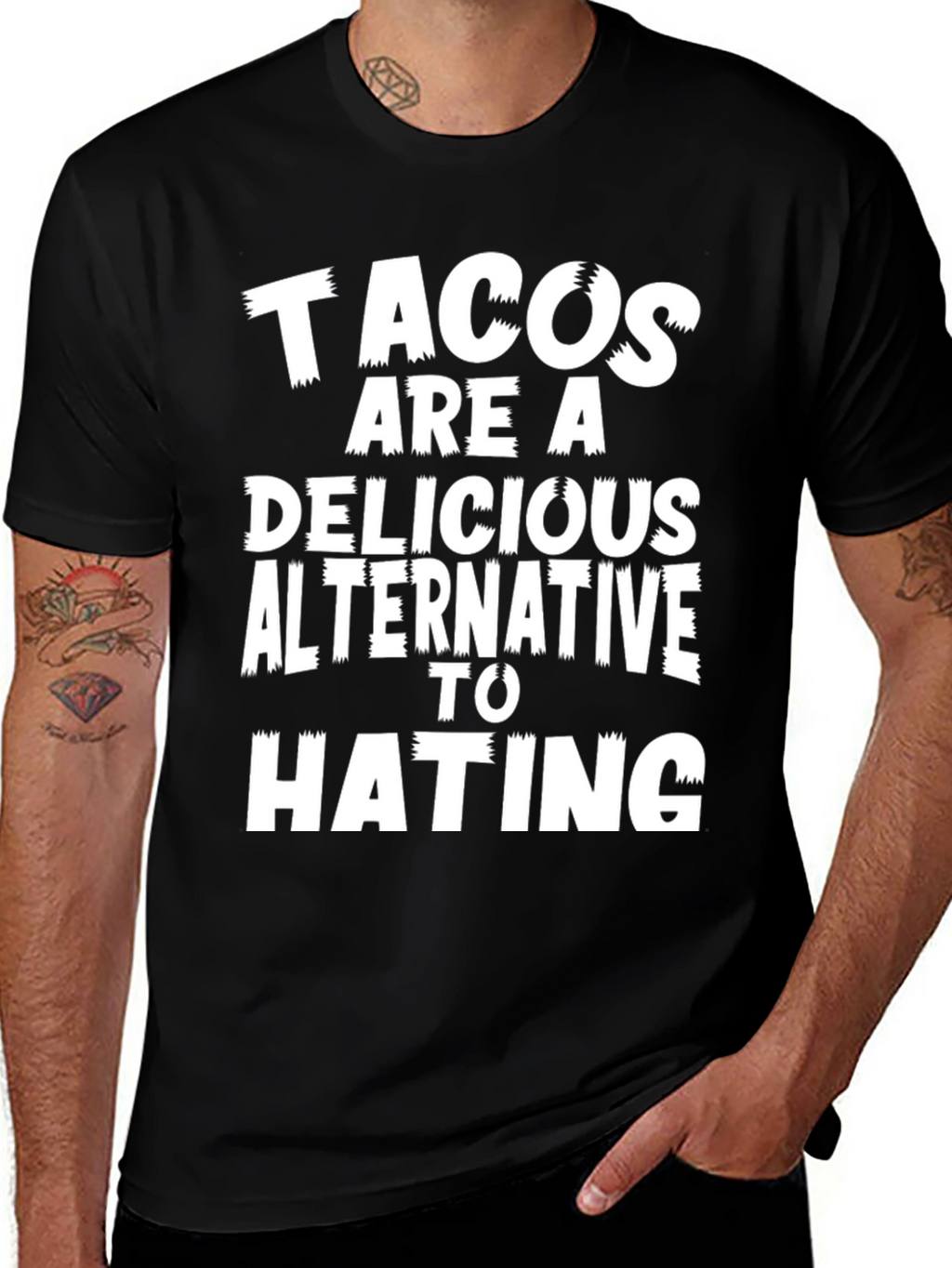 Tacos Are A Delicious Alternative To Hating Graphic Tee