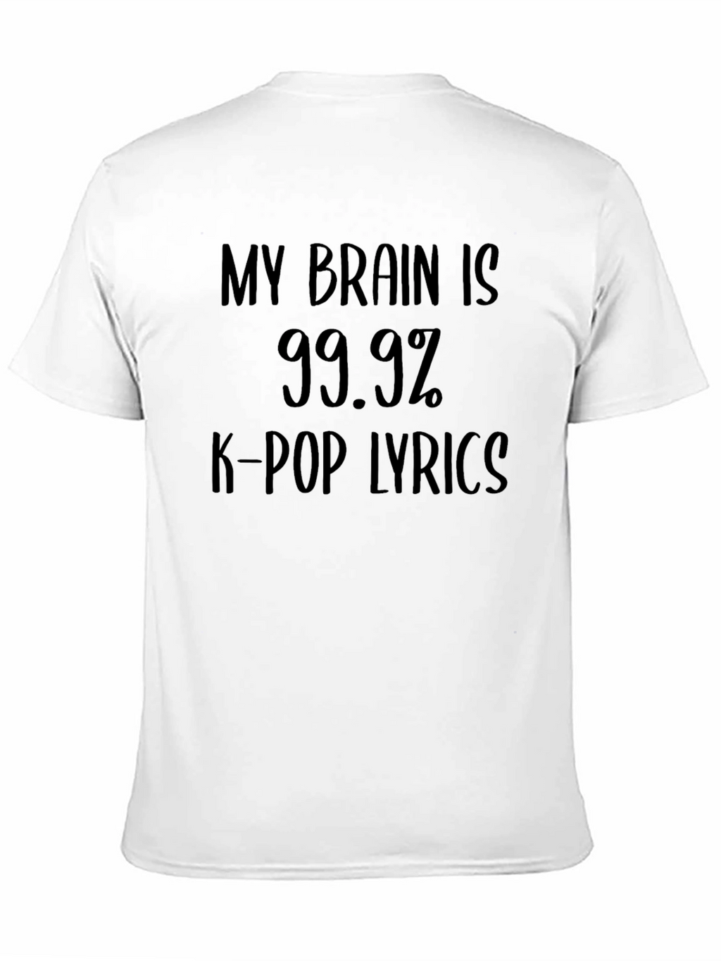 K-Pop Lyrics T-Shirt: Brain 99.9%