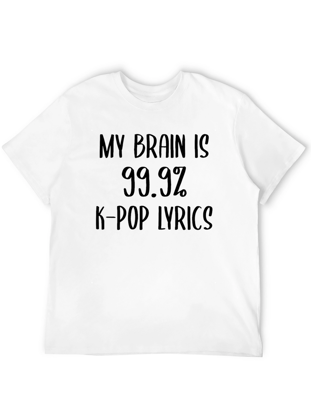 K-Pop Lyrics T-Shirt: Brain 99.9%