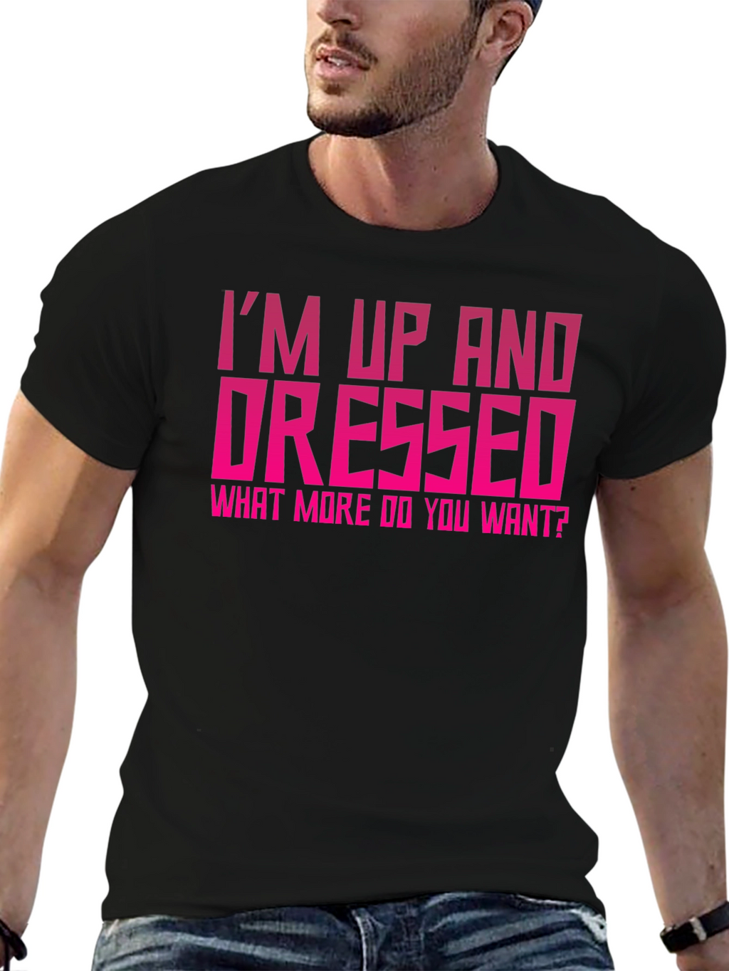 Im Up and Dressed Graphic Tee